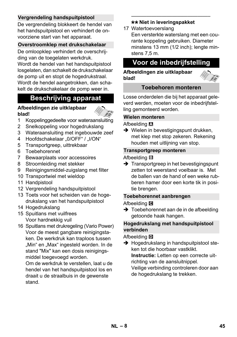 Vergrendeling handspuitpistool, Overstroomklep met drukschakelaar, Beschrijving apparaat | Voor de inbedrijfstelling, Toebehoren monteren, Wielen monteren, Transportgreep monteren, Toebehorennet aanbrengen, Hogedrukslang met handspuitpistool verbinden, Beschrijving apparaat voor de inbedrijfstelling | Karcher K 5 Basic User Manual | Page 45 / 254