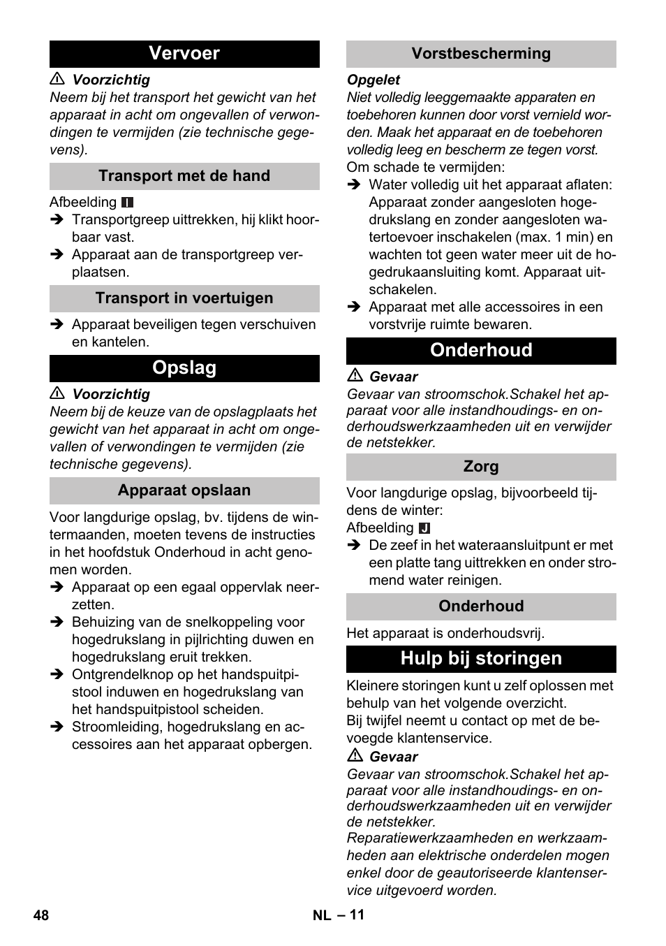 Vervoer, Transport met de hand, Transport in voertuigen | Opslag, Apparaat opslaan, Vorstbescherming, Onderhoud, Zorg, Hulp bij storingen | Karcher K 5 Basic User Manual | Page 48 / 254
