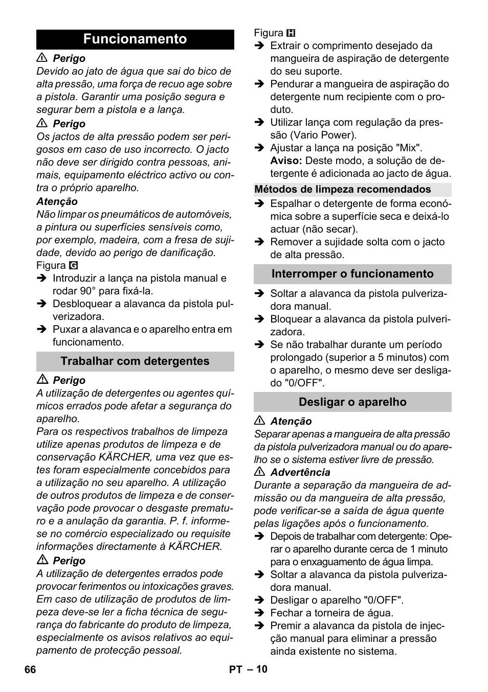 Funcionamento, Trabalhar com detergentes, Métodos de limpeza recomendados | Interromper o funcionamento, Desligar o aparelho | Karcher K 5 Basic User Manual | Page 66 / 254