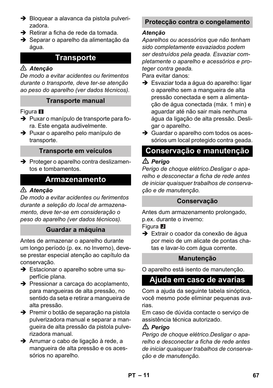 Transporte, Transporte manual, Transporte em veículos | Armazenamento, Guardar a máquina, Protecção contra o congelamento, Conservação e manutenção, Conservação, Manutenção, Ajuda em caso de avarias | Karcher K 5 Basic User Manual | Page 67 / 254