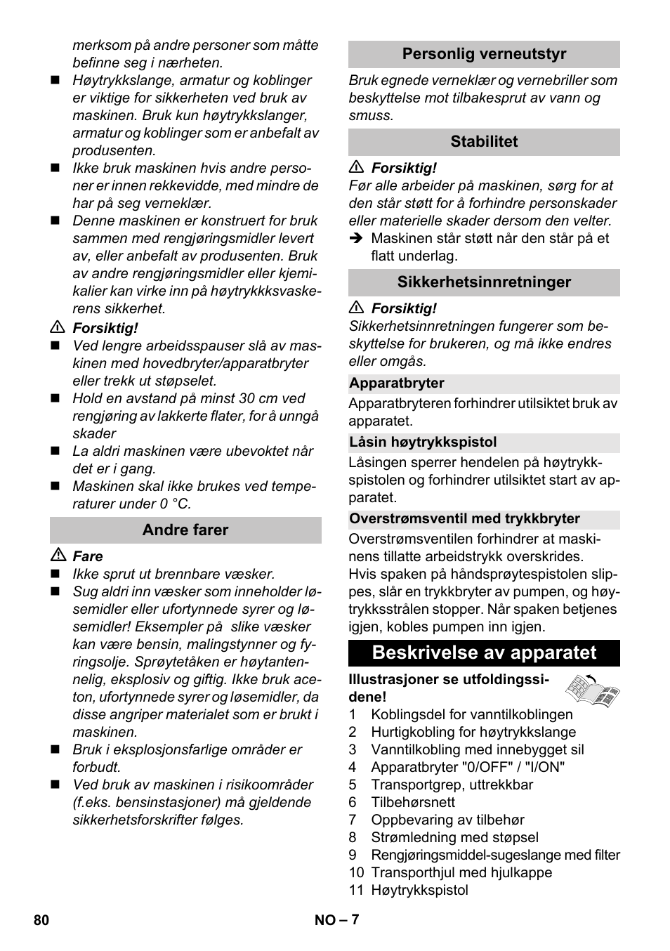 Andre farer, Personlig verneutstyr, Stabilitet | Sikkerhetsinnretninger, Apparatbryter, Låsin høytrykkspistol, Overstrømsventil med trykkbryter, Beskrivelse av apparatet | Karcher K 5 Basic User Manual | Page 80 / 254