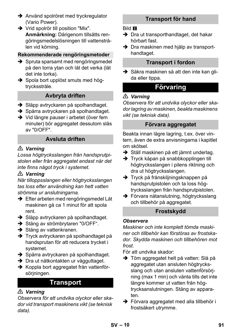 Rekommenderade rengöringsmetoder, Avbryta driften, Avsluta driften | Transport, Transport för hand, Transport i fordon, Förvaring, Förvara aggregatet, Frostskydd | Karcher K 5 Basic User Manual | Page 91 / 254