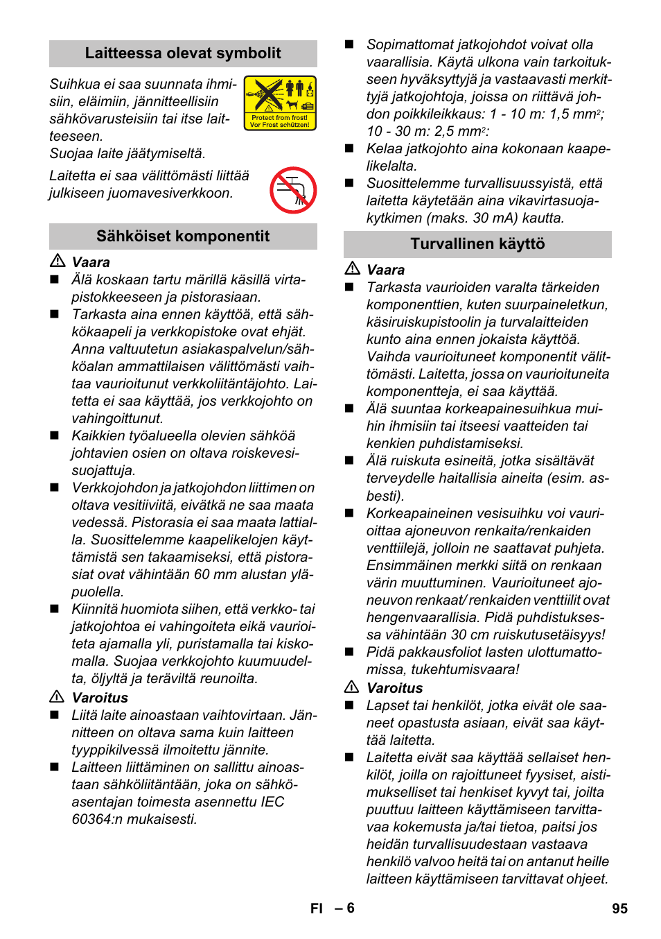 Laitteessa olevat symbolit, Sähköiset komponentit, Turvallinen käyttö | Karcher K 5 Basic User Manual | Page 95 / 254