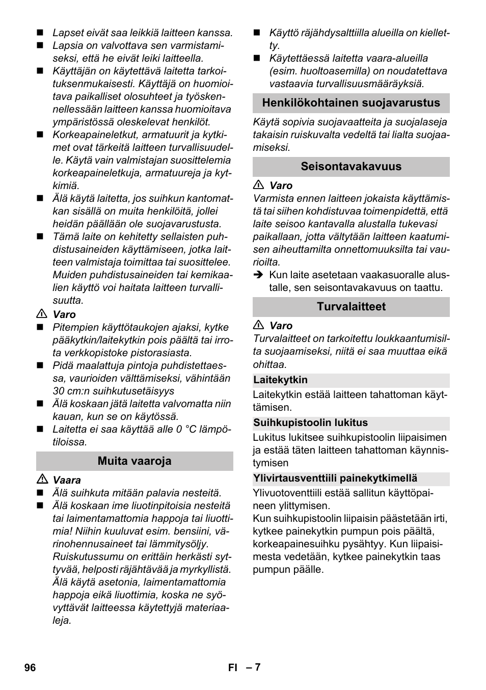 Muita vaaroja, Henkilökohtainen suojavarustus, Seisontavakavuus | Turvalaitteet, Laitekytkin, Suihkupistoolin lukitus, Ylivirtausventtiili painekytkimellä | Karcher K 5 Basic User Manual | Page 96 / 254