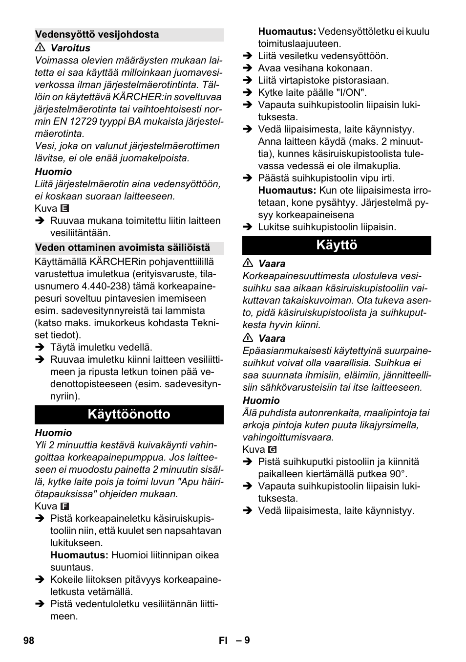Vedensyöttö vesijohdosta, Veden ottaminen avoimista säiliöistä, Käyttöönotto | Käyttö, Käyttöönotto käyttö | Karcher K 5 Basic User Manual | Page 98 / 254