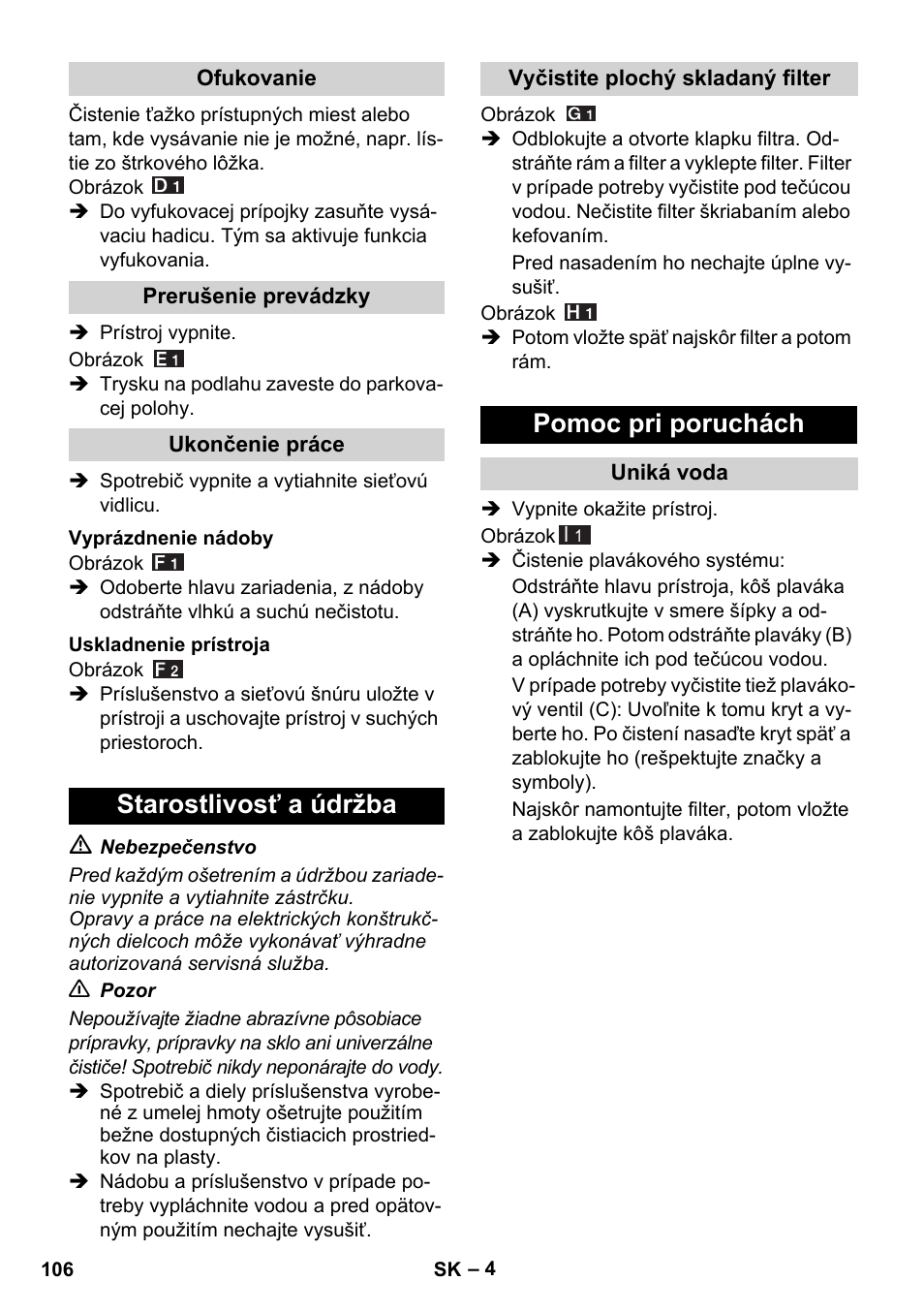 Starostlivosť a údržba, Pomoc pri poruchách | Karcher WD 7-800 eco!ogic User Manual | Page 106 / 154