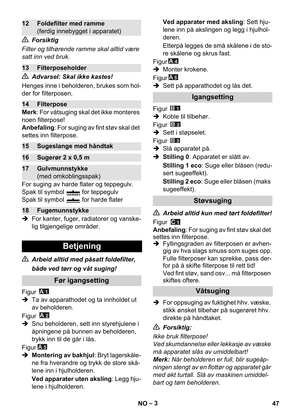 Betjening | Karcher WD 7-800 eco!ogic User Manual | Page 47 / 154