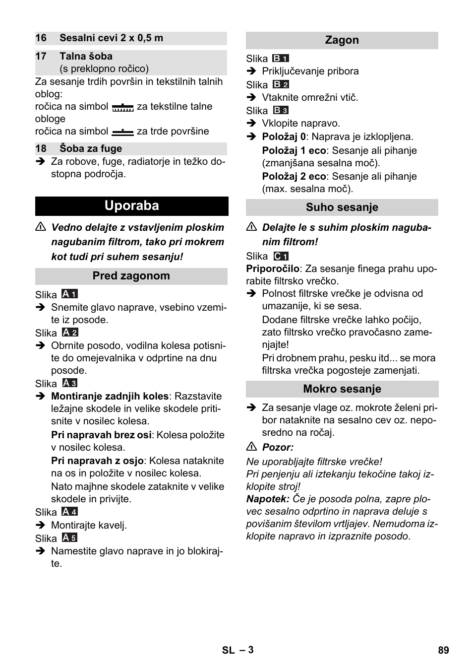 Uporaba | Karcher WD 7-800 eco!ogic User Manual | Page 89 / 154