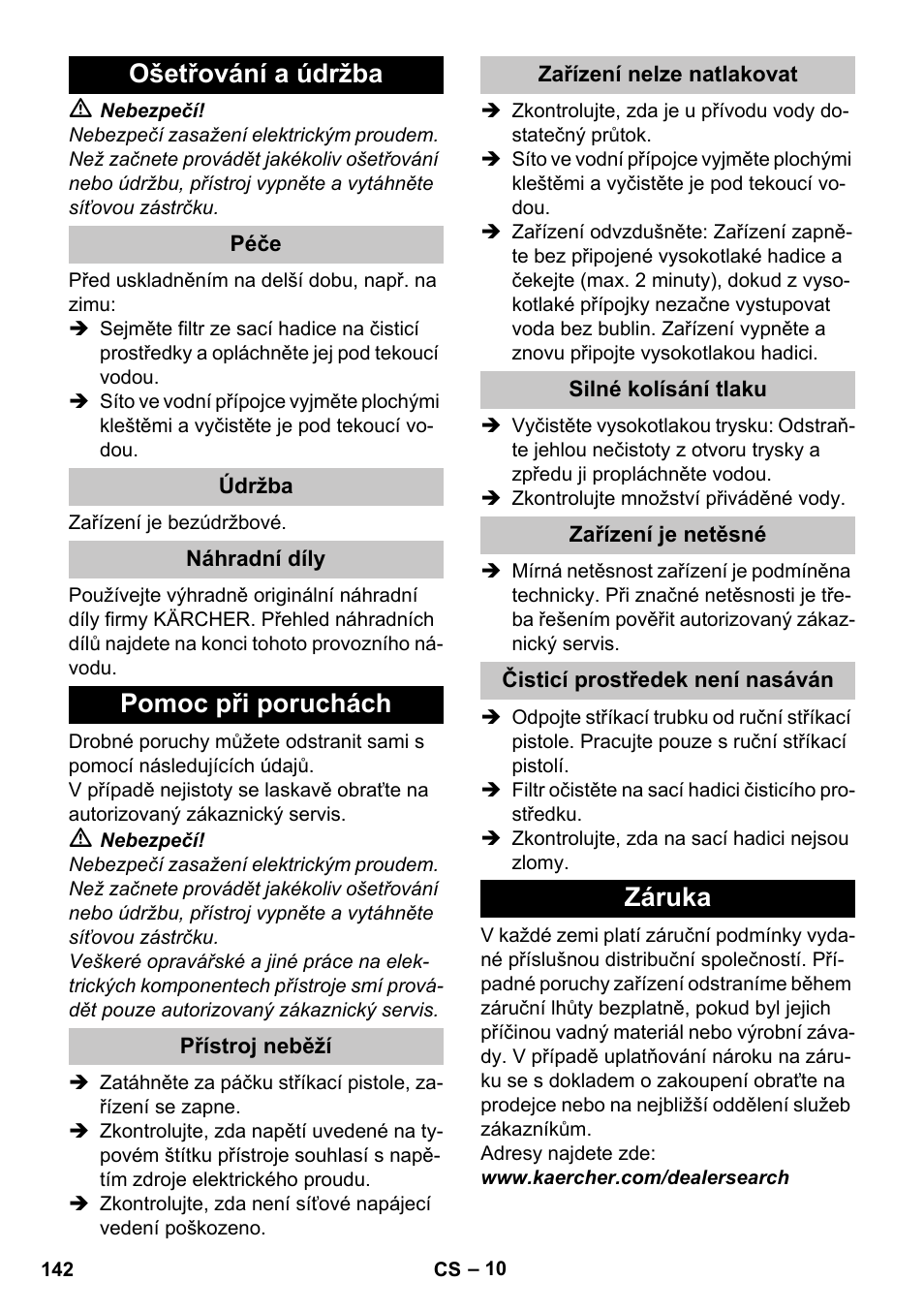 Ošetřování a údržba, Péče, Údržba | Náhradní díly, Pomoc při poruchách, Přístroj neběží, Zařízení nelze natlakovat, Silné kolísání tlaku, Zařízení je netěsné, Čisticí prostředek není nasáván | Karcher K 2 Car User Manual | Page 142 / 252