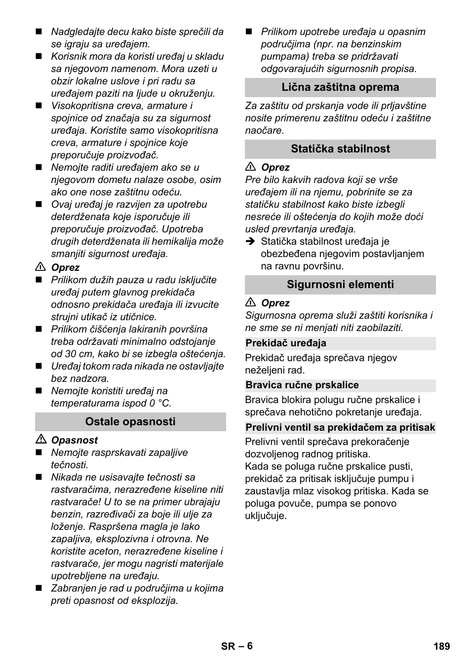 Ostale opasnosti, Lična zaštitna oprema, Statička stabilnost | Sigurnosni elementi, Prekidač uređaja, Bravica ručne prskalice, Prelivni ventil sa prekidačem za pritisak | Karcher K 2 Car User Manual | Page 189 / 252