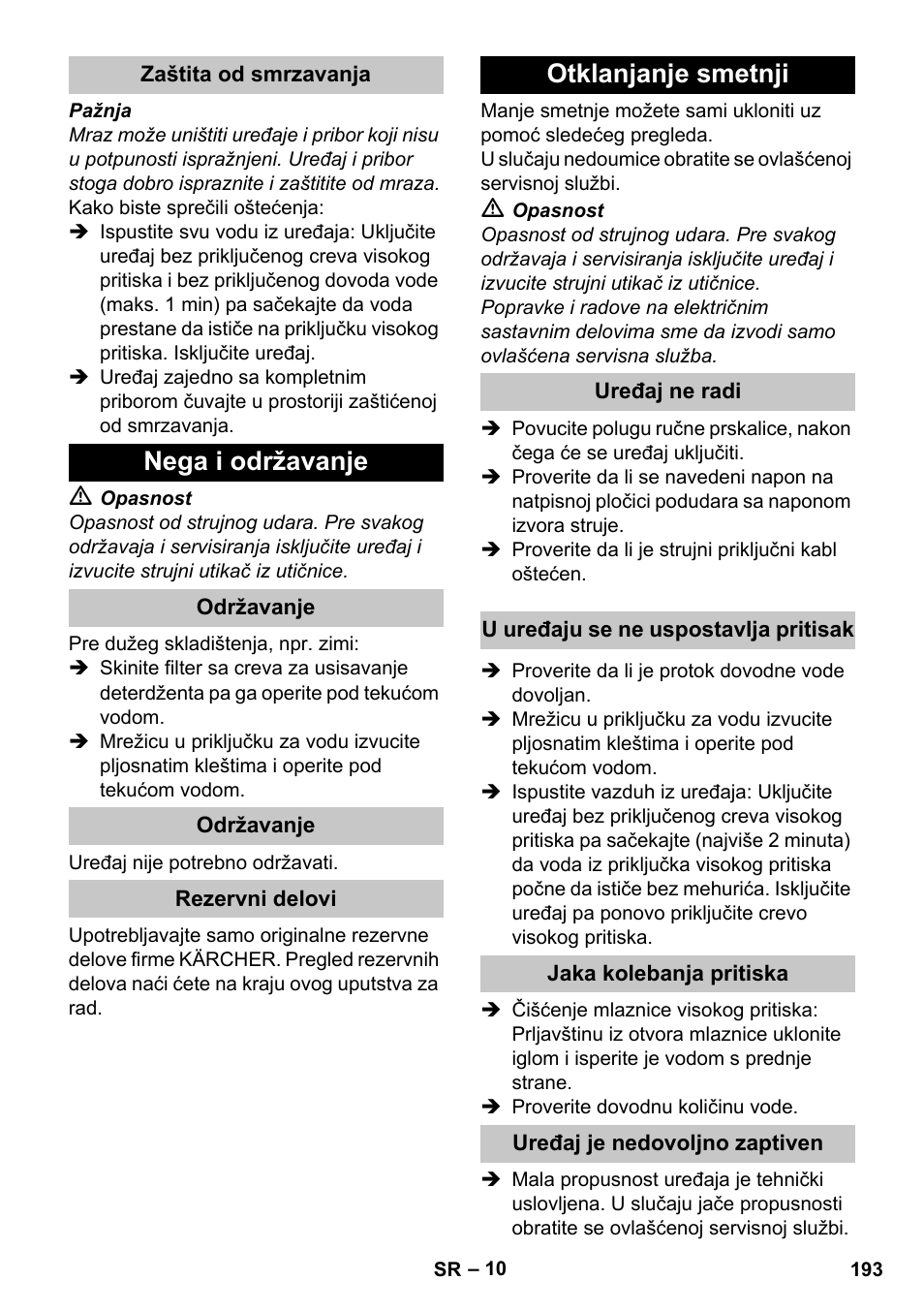 Zaštita od smrzavanja, Nega i održavanje, Održavanje | Rezervni delovi, Otklanjanje smetnji, Uređaj ne radi, U uređaju se ne uspostavlja pritisak, Jaka kolebanja pritiska, Uređaj je nedovoljno zaptiven | Karcher K 2 Car User Manual | Page 193 / 252
