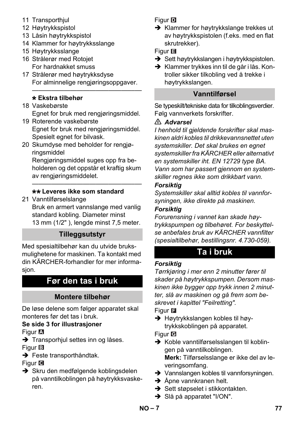 Tilleggsutstyr, Før den tas i bruk, Montere tilbehør | Vanntilførsel, Ta i bruk | Karcher K 2 Car User Manual | Page 77 / 252