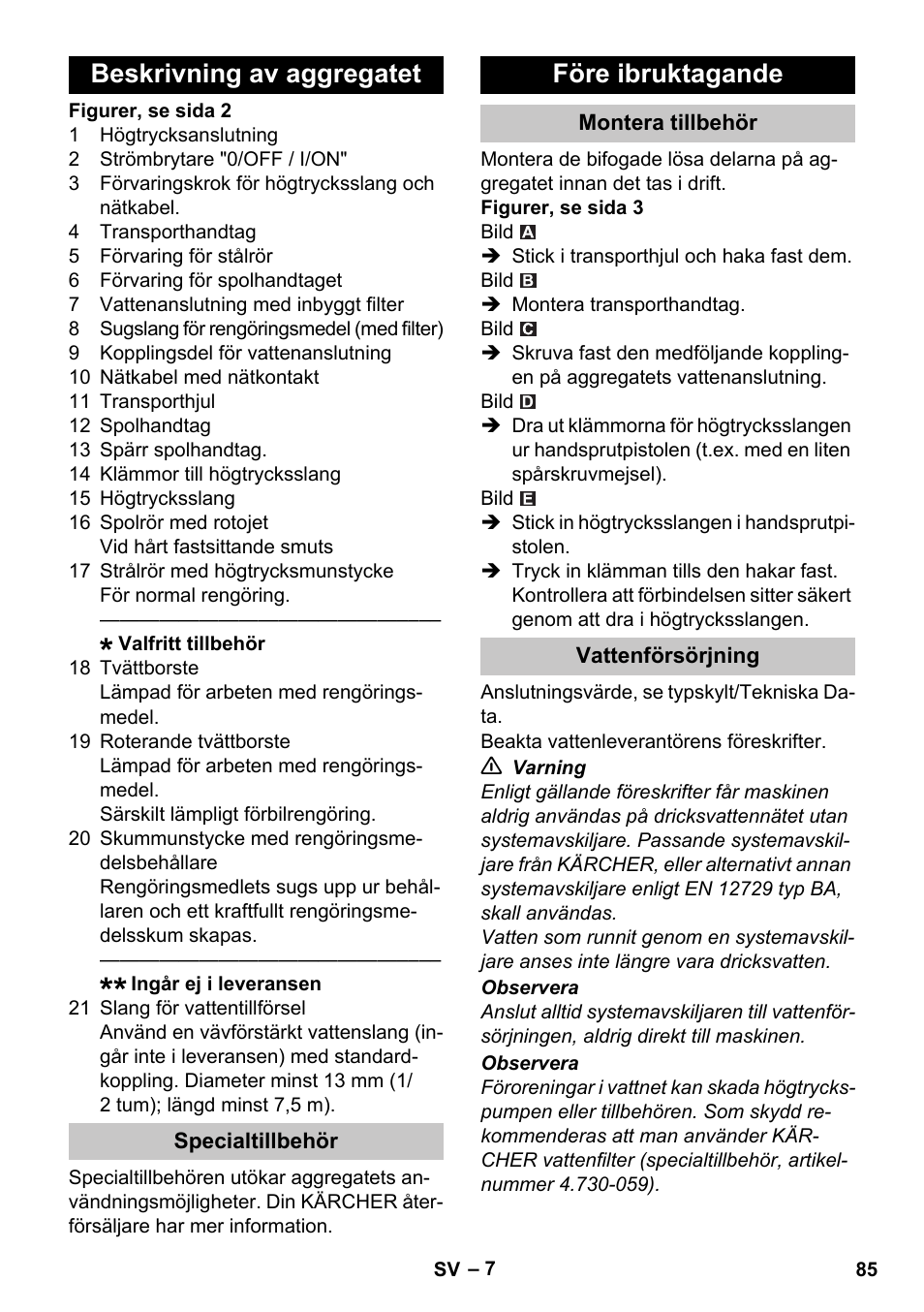 Beskrivning av aggregatet, Specialtillbehör, Före ibruktagande | Montera tillbehör, Vattenförsörjning | Karcher K 2 Car User Manual | Page 85 / 252