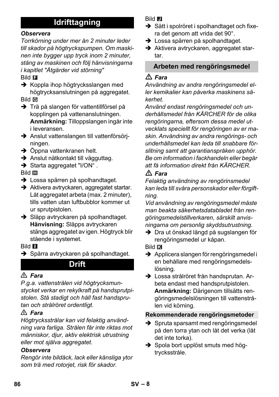 Idrifttagning, Drift, Arbeten med rengöringsmedel | Rekommenderade rengöringsmetoder, Idrifttagning drift | Karcher K 2 Car User Manual | Page 86 / 252