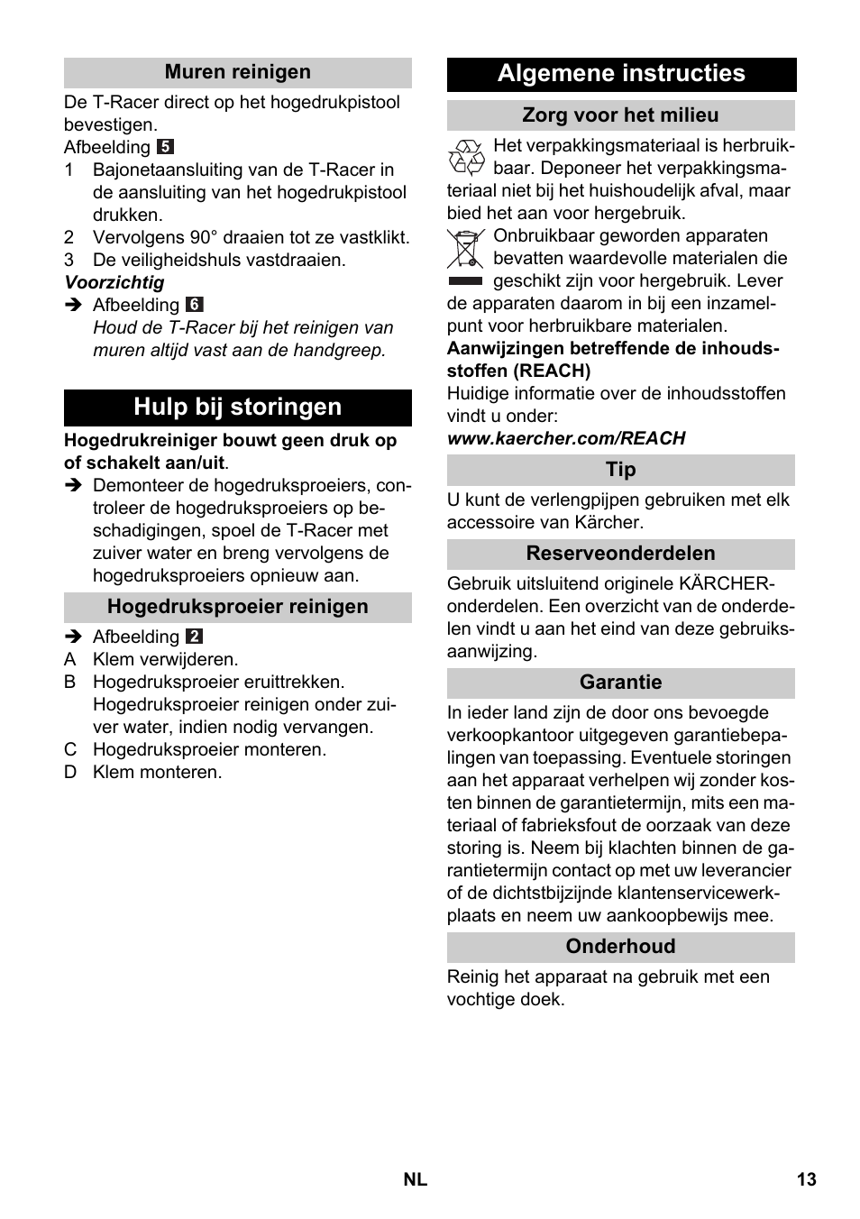 Muren reinigen, Hulp bij storingen, Hogedruksproeier reinigen | Algemene instructies, Zorg voor het milieu, Reserveonderdelen, Garantie, Onderhoud | Karcher K 4 Premium eco!ogic Home User Manual | Page 13 / 64