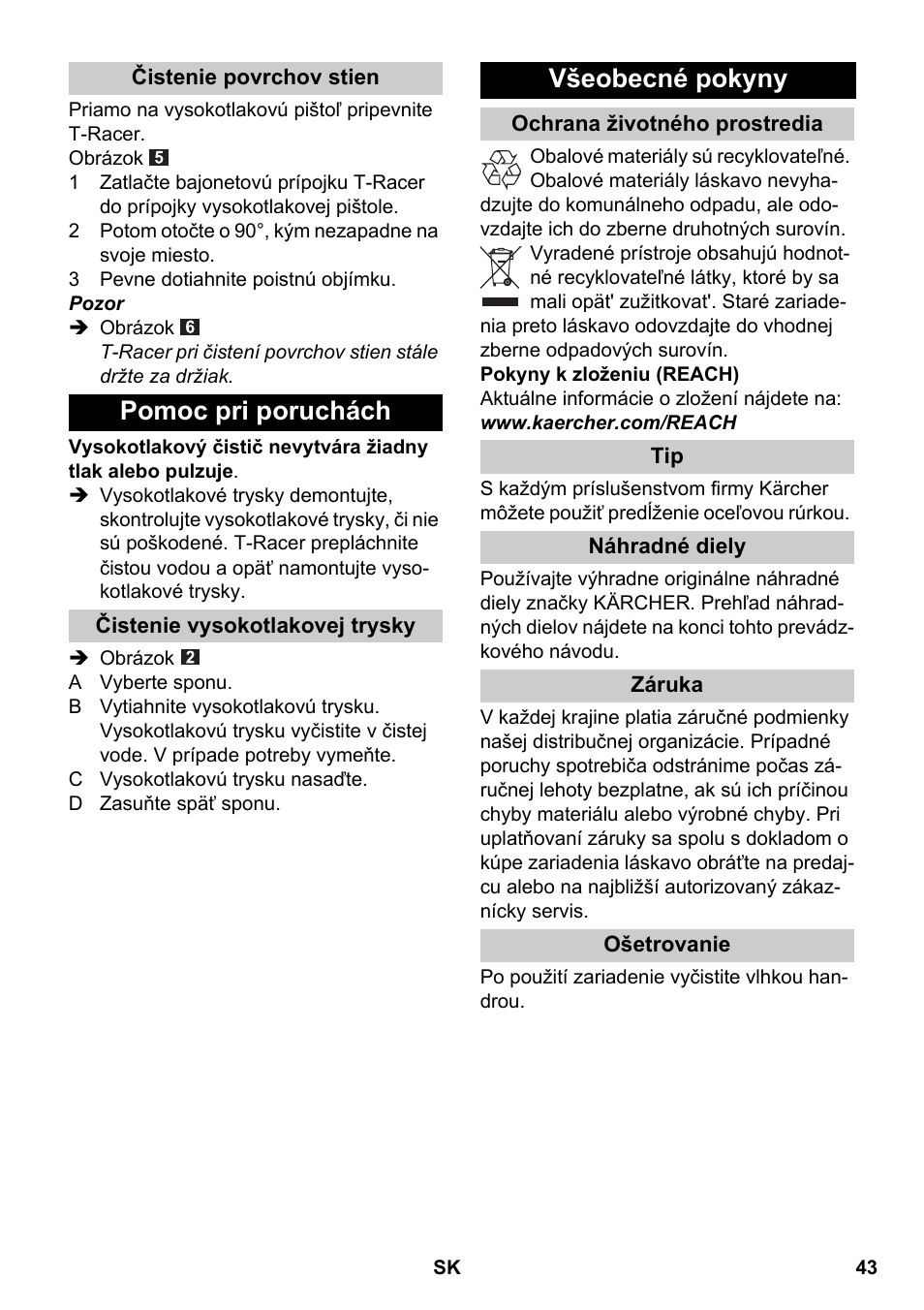 Čistenie povrchov stien, Pomoc pri poruchách, Čistenie vysokotlakovej trysky | Všeobecné pokyny, Ochrana životného prostredia, Náhradné diely, Záruka, Ošetrovanie | Karcher K 4 Premium eco!ogic Home User Manual | Page 43 / 64