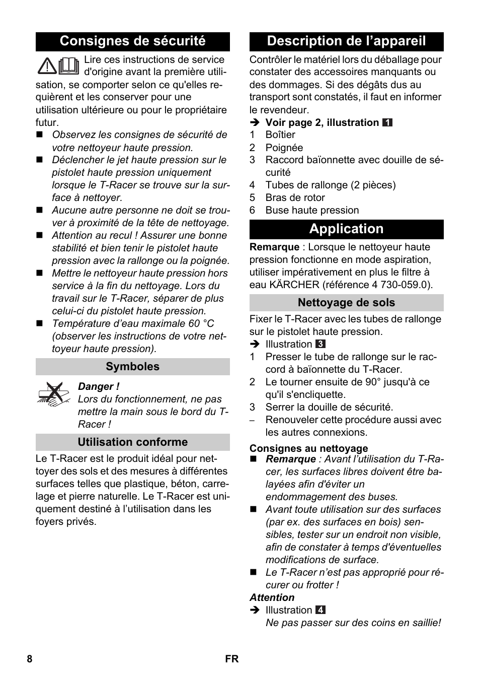 Français, Consignes de sécurité, Symboles | Utilisation conforme, Description de l’appareil, Application, Nettoyage de sols, Consignes au nettoyage, Description de l’appareil application | Karcher K 4 Premium eco!ogic Home User Manual | Page 8 / 64