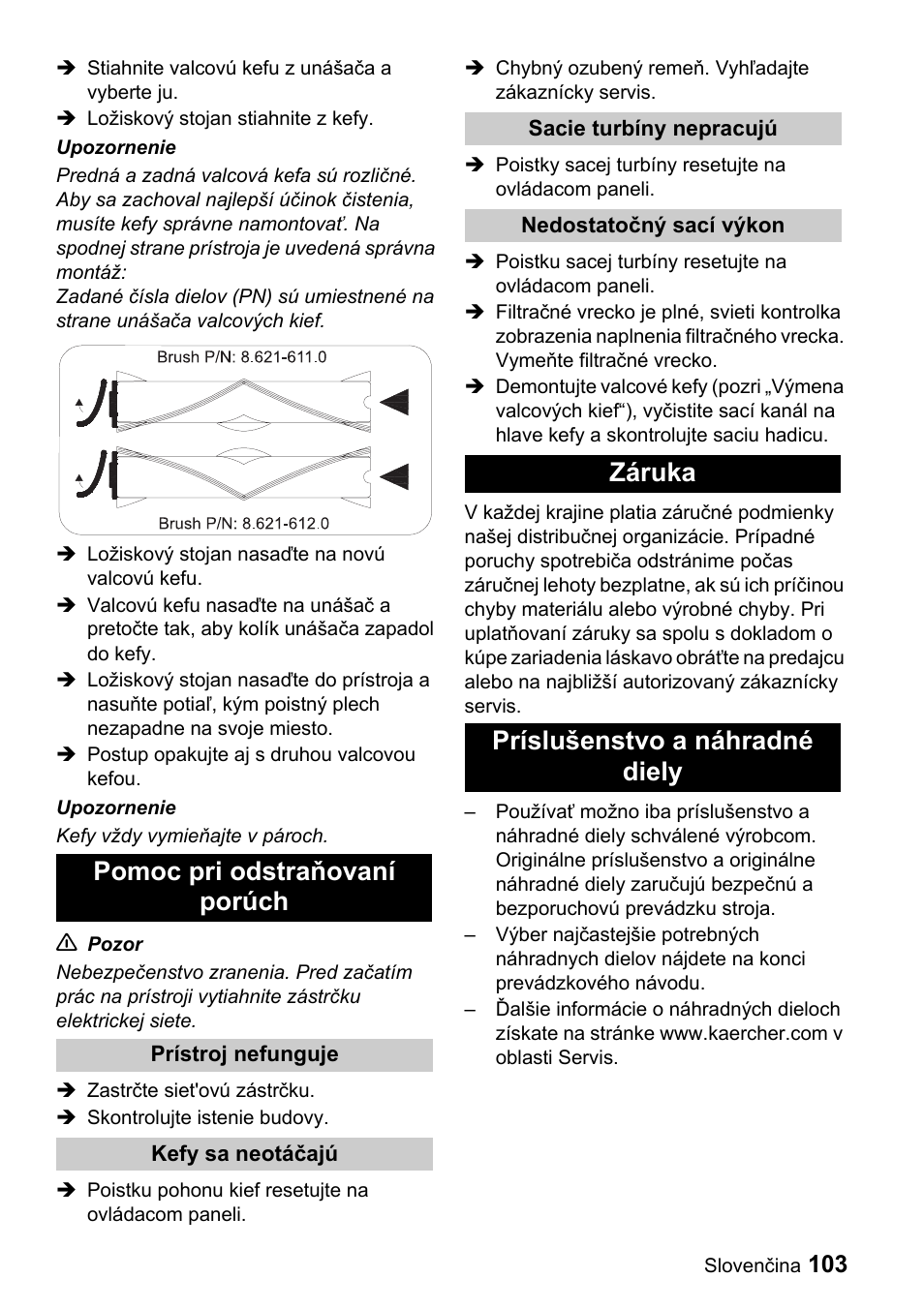 Pomoc pri odstraňovaní porúch, Záruka príslušenstvo a náhradné diely | Karcher CV 66-2 User Manual | Page 103 / 148