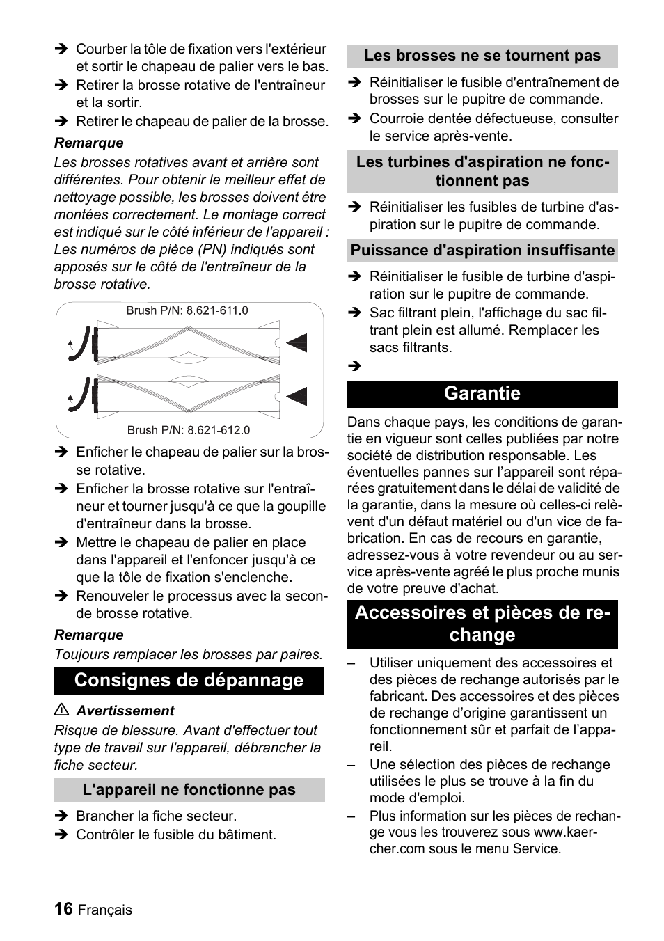 Consignes de dépannage, Garantie accessoires et pièces de re- change | Karcher CV 66-2 User Manual | Page 16 / 148