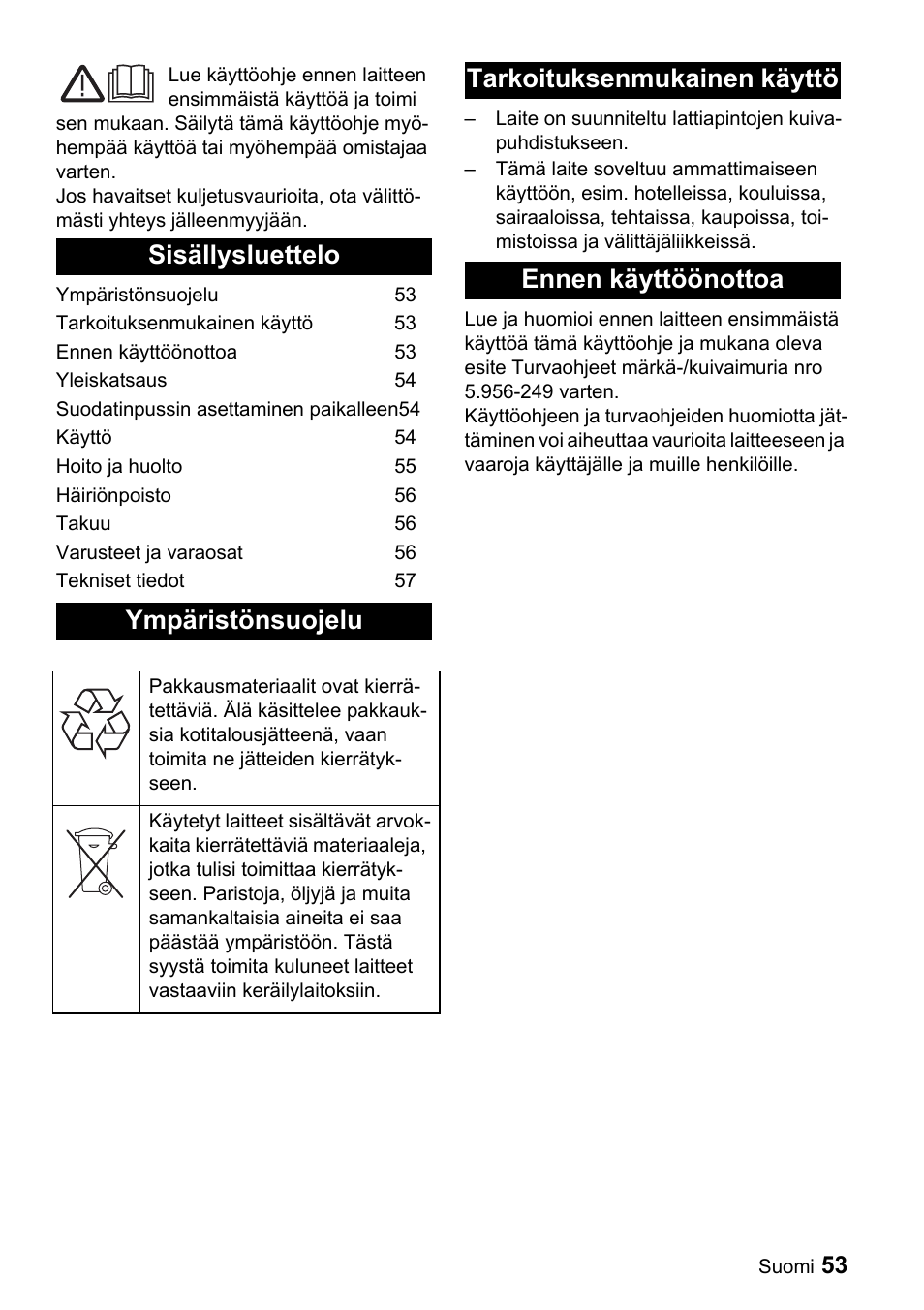 Sisällysluettelo ympäristönsuojelu, Tarkoituksenmukainen käyttö ennen käyttöönottoa | Karcher CV 66-2 User Manual | Page 53 / 148