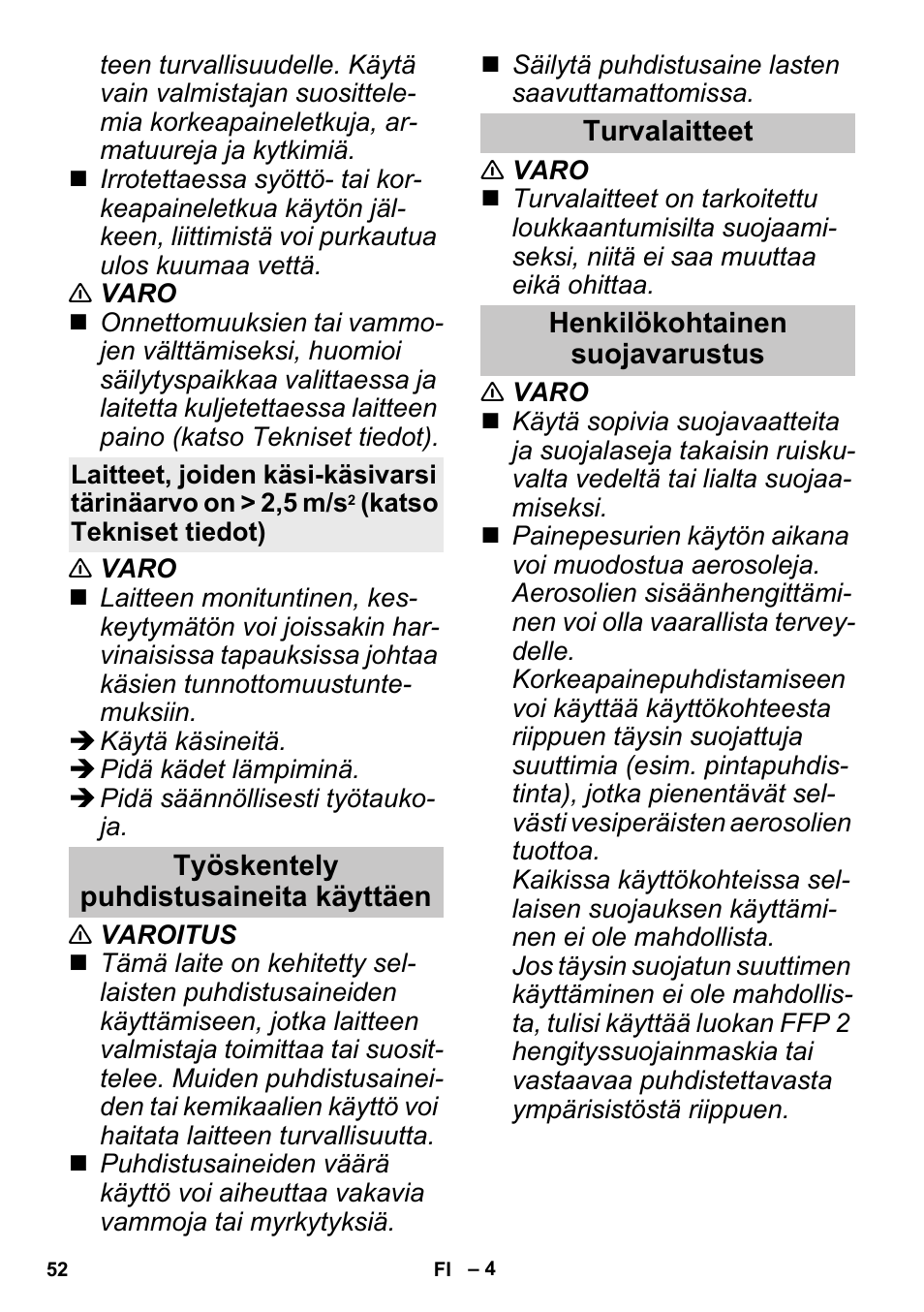 Työskentely puhdistusaineita käyttäen, Turvalaitteet, Henkilökohtainen suojavarustus | Karcher K 3 Sport User Manual | Page 52 / 144