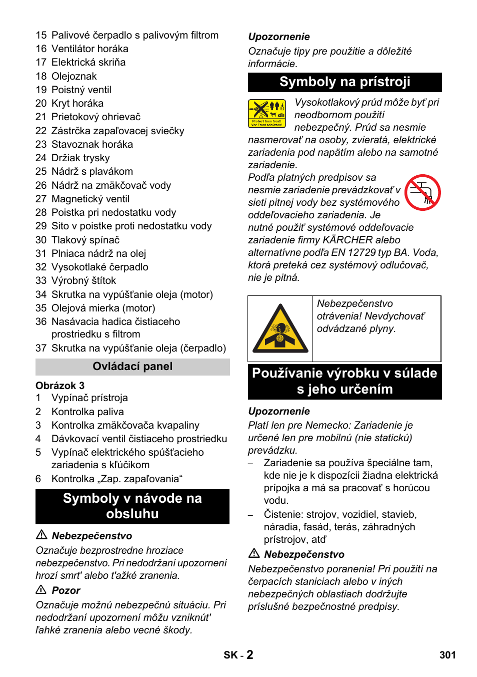 Symboly v návode na obsluhu symboly na prístroji, Používanie výrobku v súlade s jeho určením | Karcher HDS 1000 De User Manual | Page 301 / 428