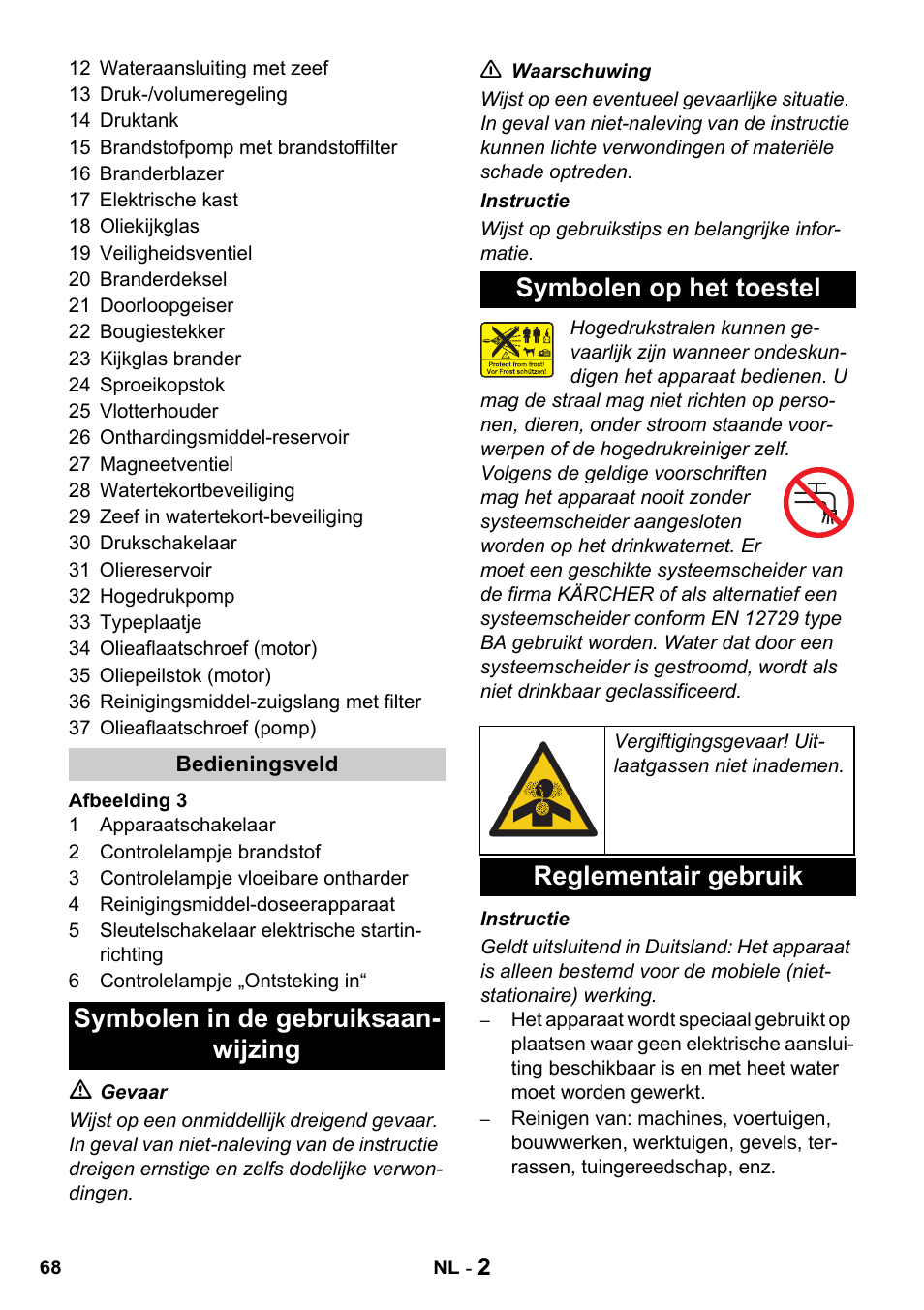 Reglementair gebruik | Karcher HDS 1000 De User Manual | Page 68 / 428
