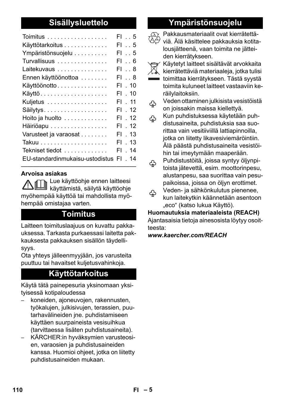 Suomi, Sisällysluettelo, Toimitus | Käyttötarkoitus, Ympäristönsuojelu, Toimitus käyttötarkoitus ympäristönsuojelu | Karcher K 5 Premium eco!ogic Home User Manual | Page 110 / 292