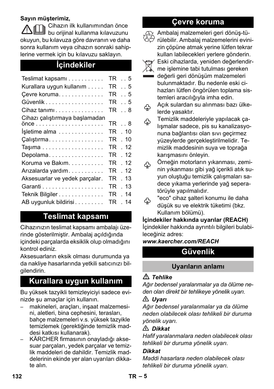 Türkçe, Içindekiler, Teslimat kapsamı | Kurallara uygun kullanım, Çevre koruma, Güvenlik, Uyarıların anlamı | Karcher K 5 Premium eco!ogic Home User Manual | Page 132 / 292