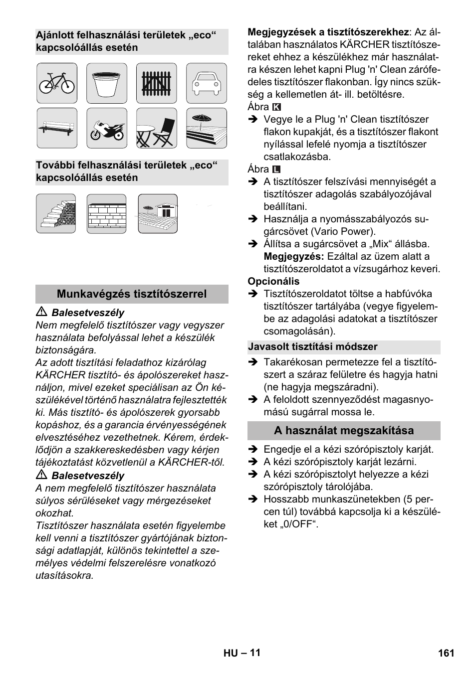 Munkavégzés tisztítószerrel, Javasolt tisztítási módszer, A használat megszakítása | Karcher K 5 Premium eco!ogic Home User Manual | Page 161 / 292