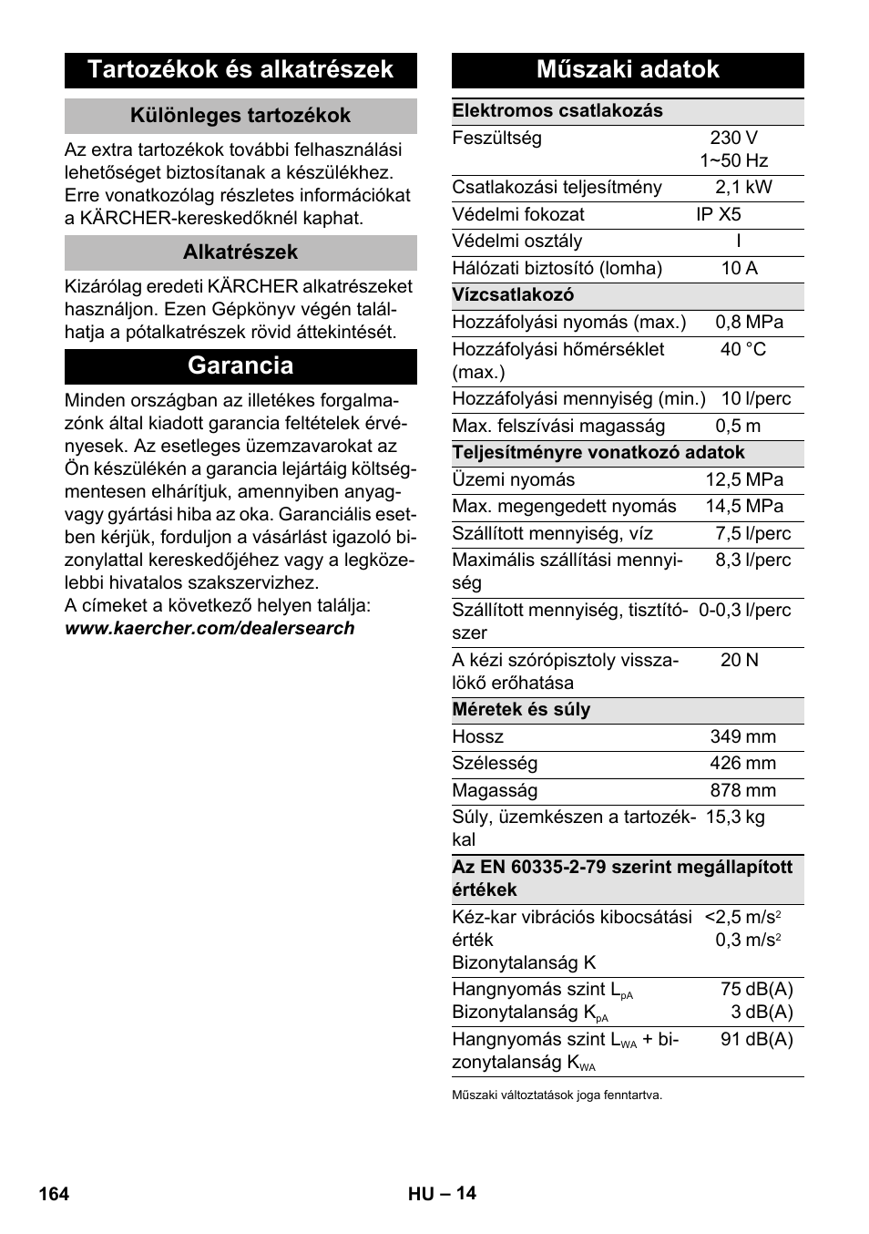 Tartozékok és alkatrészek, Különleges tartozékok, Alkatrészek | Garancia, Műszaki adatok, Garancia műszaki adatok | Karcher K 5 Premium eco!ogic Home User Manual | Page 164 / 292