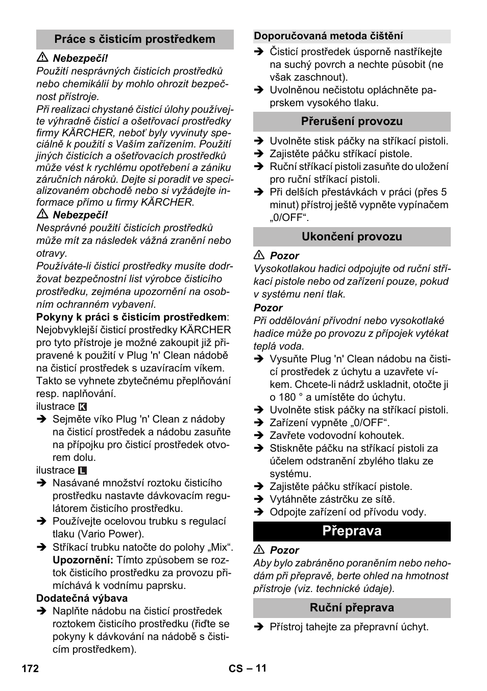 Práce s čisticím prostředkem, Doporučovaná metoda čištění, Přerušení provozu | Ukončení provozu, Přeprava, Ruční přeprava | Karcher K 5 Premium eco!ogic Home User Manual | Page 172 / 292