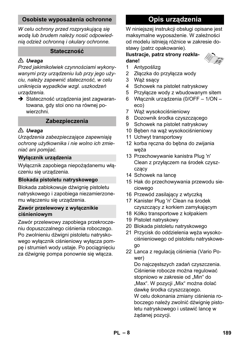 Osobiste wyposażenia ochronne, Stateczność, Zabezpieczenia | Wyłącznik urządzenia, Blokada pistoletu natryskowego, Zawór przelewowy z wyłącznikie ciśnieniowym, Opis urządzenia | Karcher K 5 Premium eco!ogic Home User Manual | Page 189 / 292