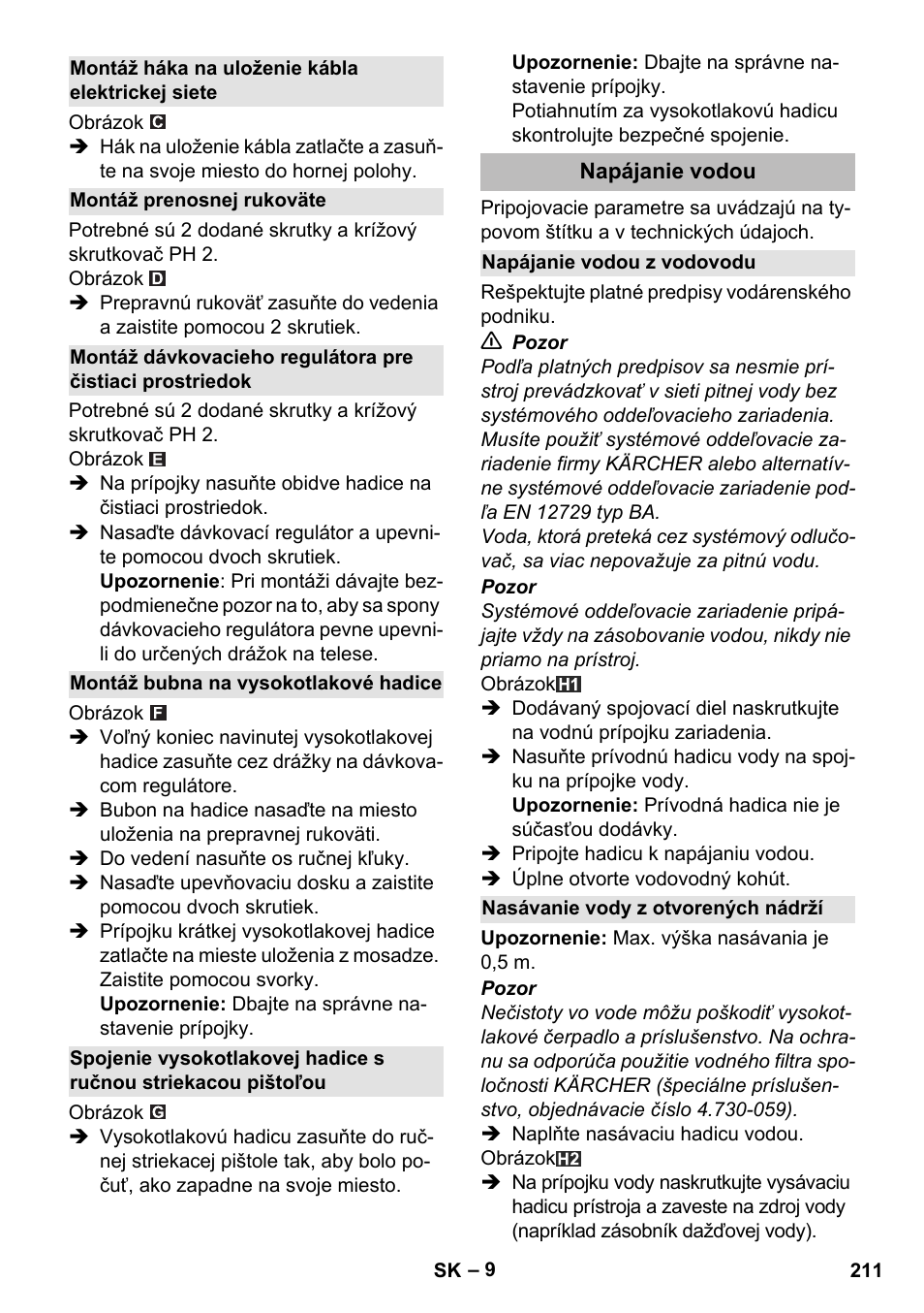 Montáž háka na uloženie kábla elektrickej siete, Montáž prenosnej rukoväte, Montáž bubna na vysokotlakové hadice | Napájanie vodou, Napájanie vodou z vodovodu, Nasávanie vody z otvorených nádrží | Karcher K 5 Premium eco!ogic Home User Manual | Page 211 / 292