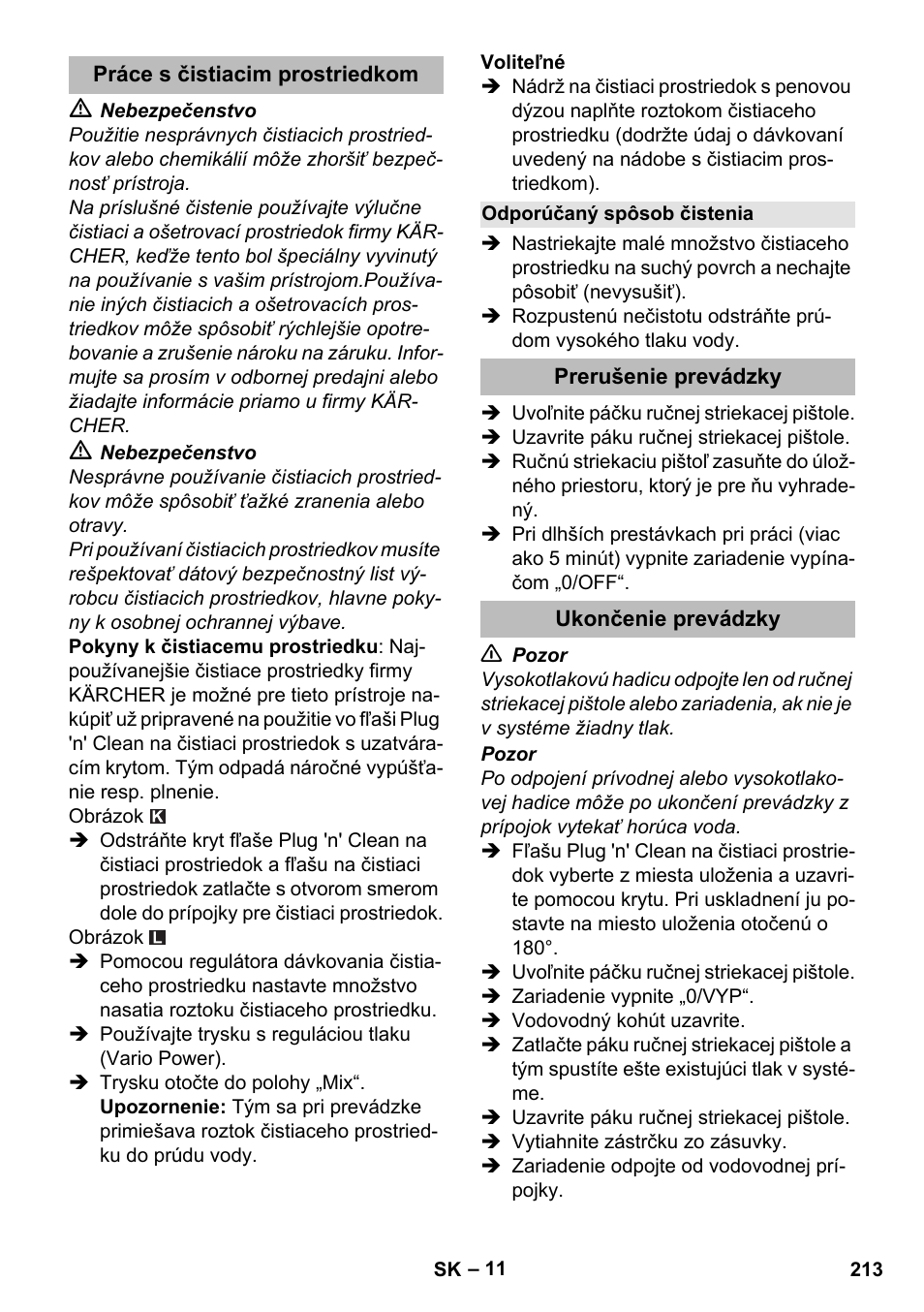 Práce s čistiacim prostriedkom, Odporúčaný spôsob čistenia, Prerušenie prevádzky | Ukončenie prevádzky | Karcher K 5 Premium eco!ogic Home User Manual | Page 213 / 292