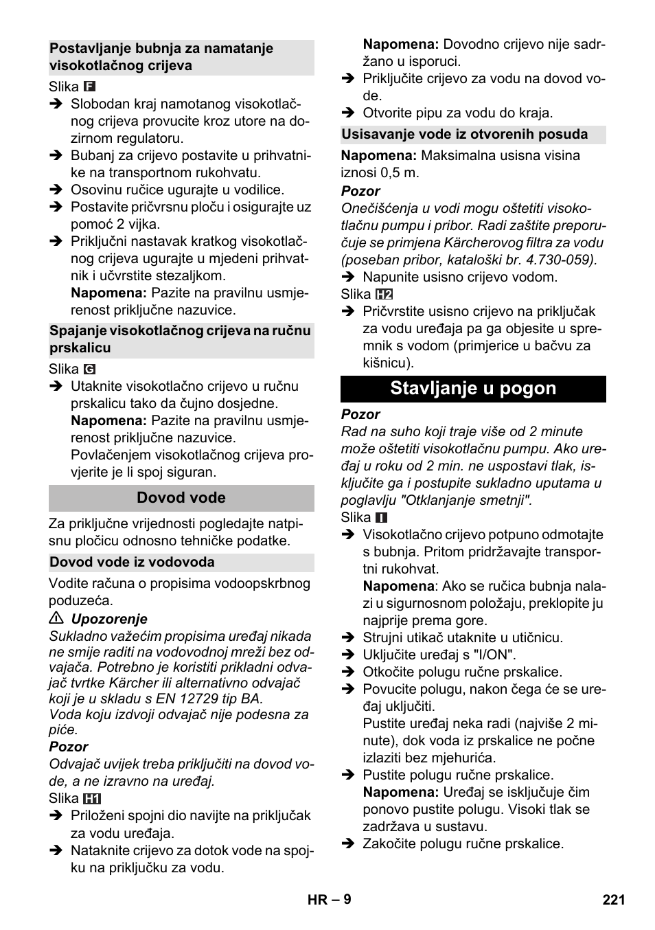 Spajanje visokotlačnog crijeva na ručnu prskalicu, Dovod vode, Dovod vode iz vodovoda | Usisavanje vode iz otvorenih posuda, Stavljanje u pogon | Karcher K 5 Premium eco!ogic Home User Manual | Page 221 / 292