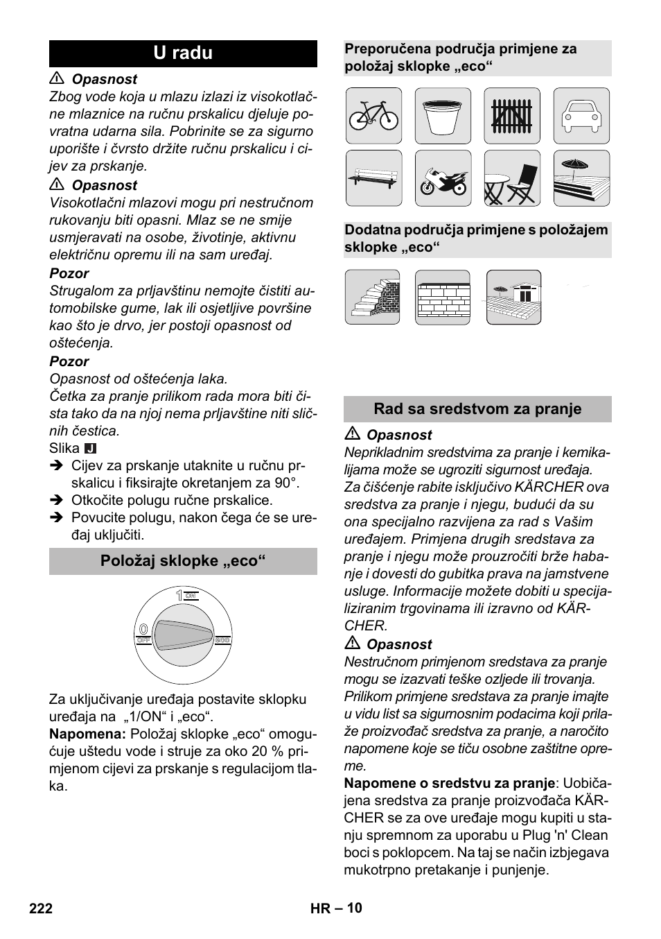 U radu, Položaj sklopke „eco, Dodatna područja primjene s položajem sklopke „eco | Rad sa sredstvom za pranje | Karcher K 5 Premium eco!ogic Home User Manual | Page 222 / 292