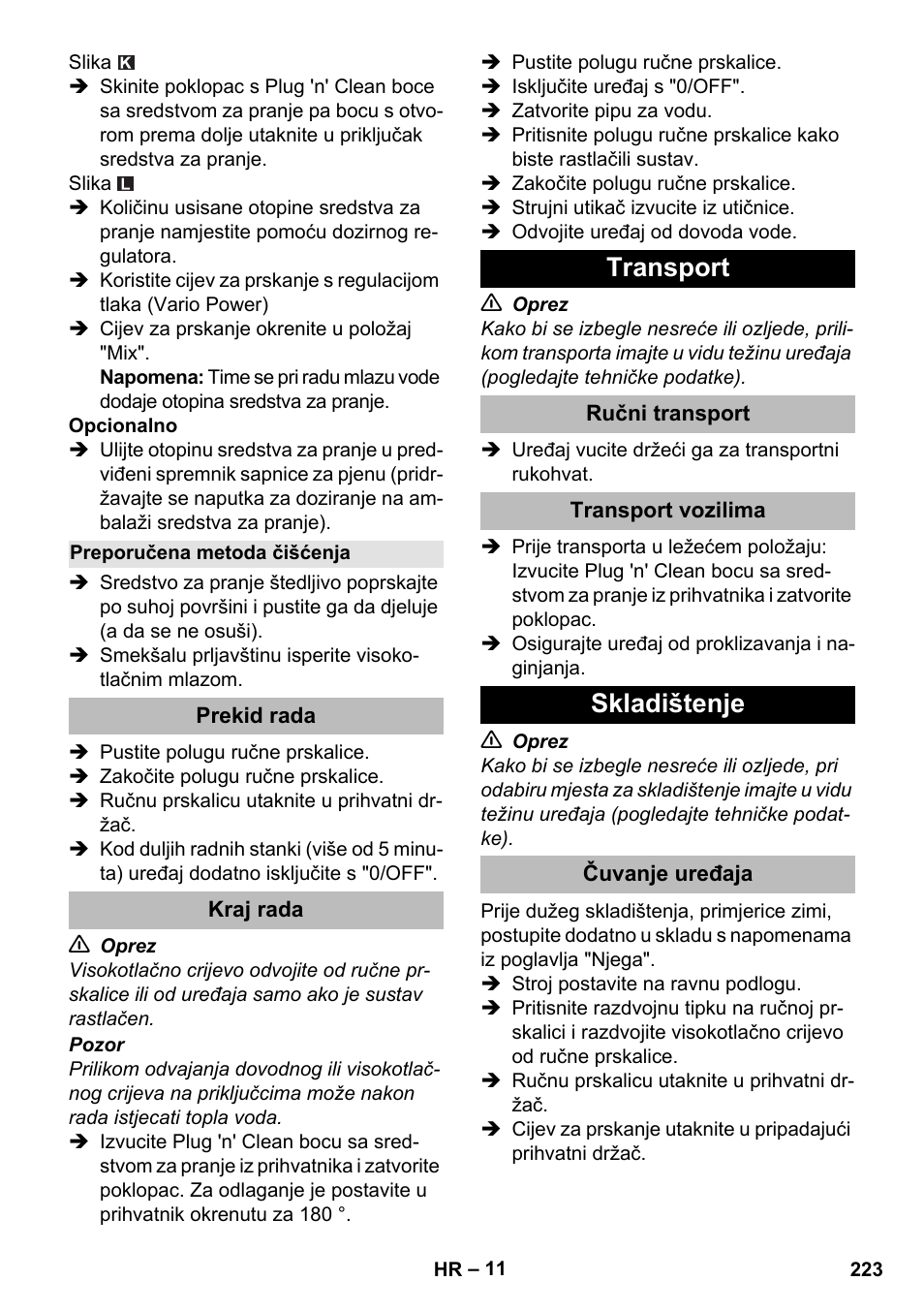 Preporučena metoda čišćenja, Prekid rada, Kraj rada | Transport, Ručni transport, Transport vozilima, Skladištenje, Čuvanje uređaja | Karcher K 5 Premium eco!ogic Home User Manual | Page 223 / 292