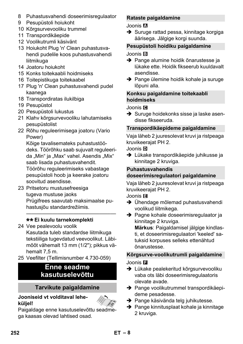 Enne seadme kasutuselevõttu, Tarvikute paigaldamine, Rataste paigaldamine | Pesupüstoli hoidiku paigaldamine, Konksu paigaldamine toitekaabli hoidmiseks, Transpordikäepideme paigaldamine, Kõrgsurve-voolikutrumli paigaldamine | Karcher K 5 Premium eco!ogic Home User Manual | Page 252 / 292