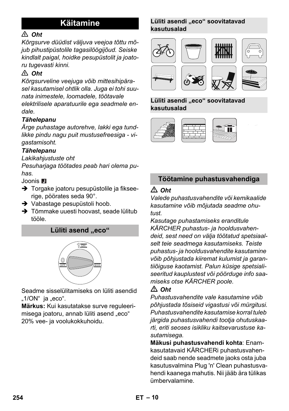 Käitamine, Lüliti asend „eco, Lüliti asendi „eco“ soovitatavad kasutusalad | Töötamine puhastusvahendiga | Karcher K 5 Premium eco!ogic Home User Manual | Page 254 / 292