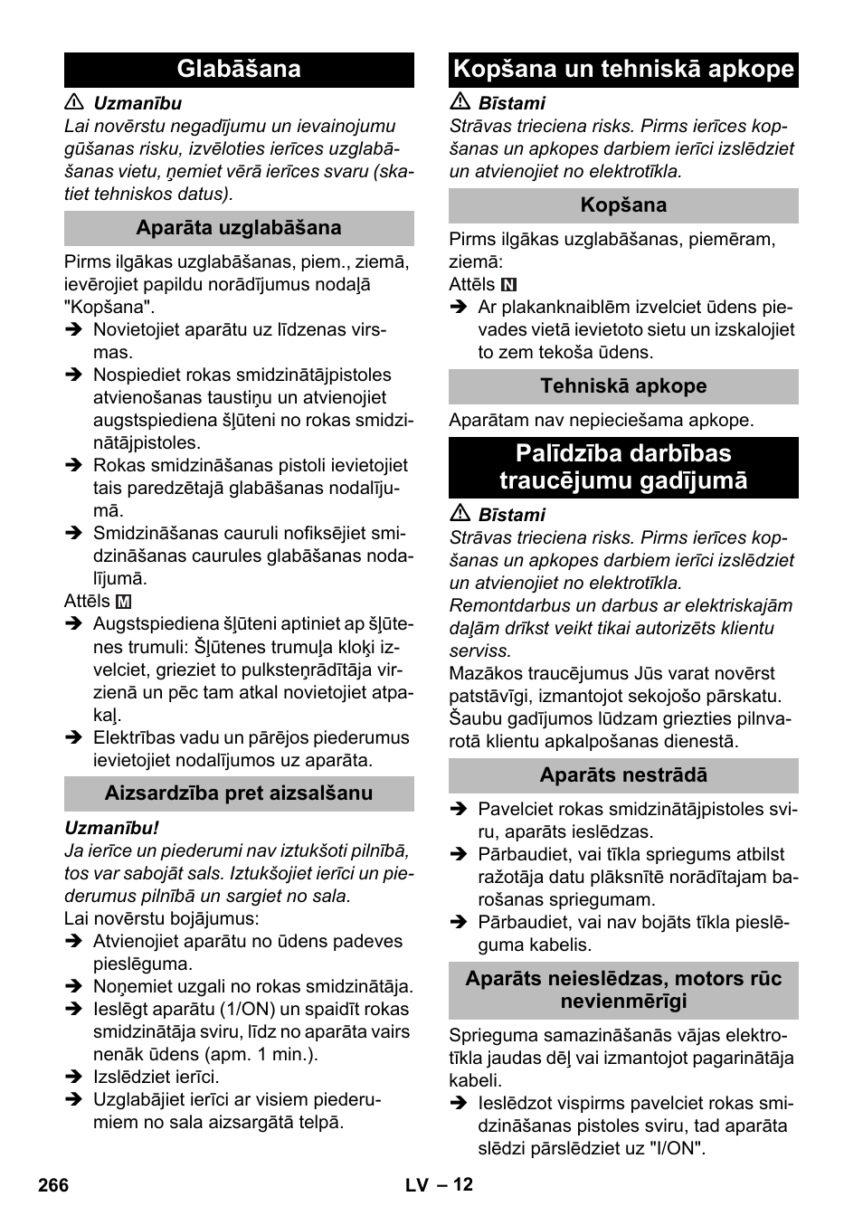 Glabāšana, Aparāta uzglabāšana, Aizsardzība pret aizsalšanu | Kopšana un tehniskā apkope, Kopšana, Tehniskā apkope, Palīdzība darbības traucējumu gadījumā, Aparāts nestrādā, Aparāts neieslēdzas, motors rūc nevienmērīgi | Karcher K 5 Premium eco!ogic Home User Manual | Page 266 / 292