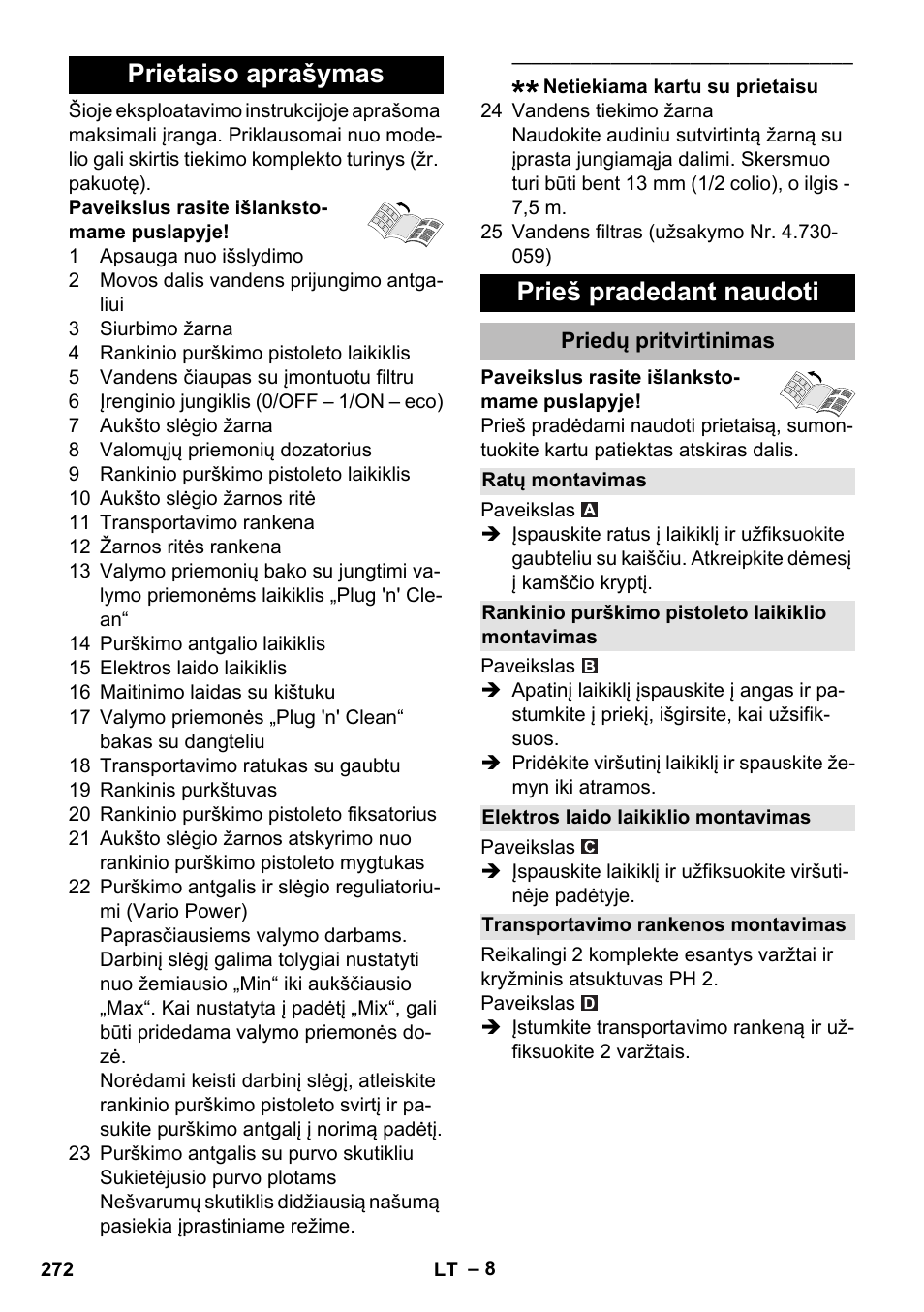 Prietaiso aprašymas, Prieš pradedant naudoti, Priedų pritvirtinimas | Ratų montavimas, Rankinio purškimo pistoleto laikiklio montavimas, Elektros laido laikiklio montavimas, Transportavimo rankenos montavimas, Prietaiso aprašymas prieš pradedant naudoti | Karcher K 5 Premium eco!ogic Home User Manual | Page 272 / 292