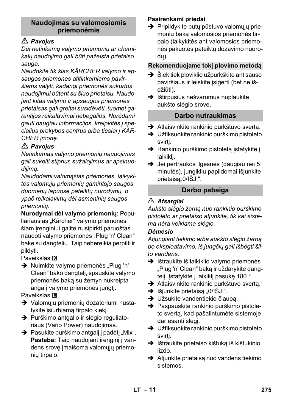 Naudojimas su valomosiomis priemonėmis, Rekomenduojame tokį plovimo metodą, Darbo nutraukimas | Darbo pabaiga | Karcher K 5 Premium eco!ogic Home User Manual | Page 275 / 292