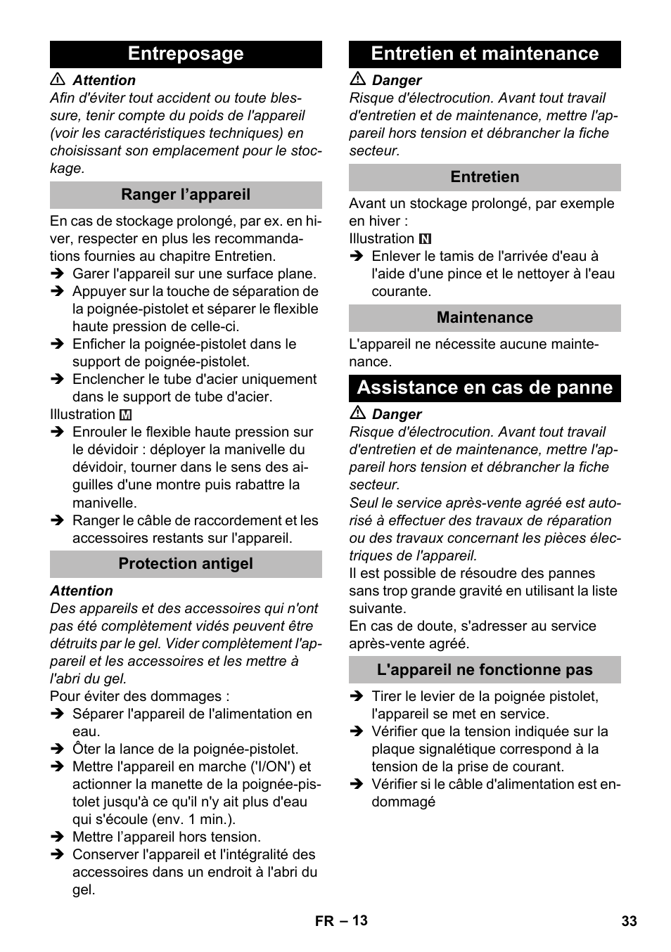 Entreposage, Ranger l’appareil, Protection antigel | Entretien et maintenance, Entretien, Maintenance, Assistance en cas de panne, L'appareil ne fonctionne pas | Karcher K 5 Premium eco!ogic Home User Manual | Page 33 / 292