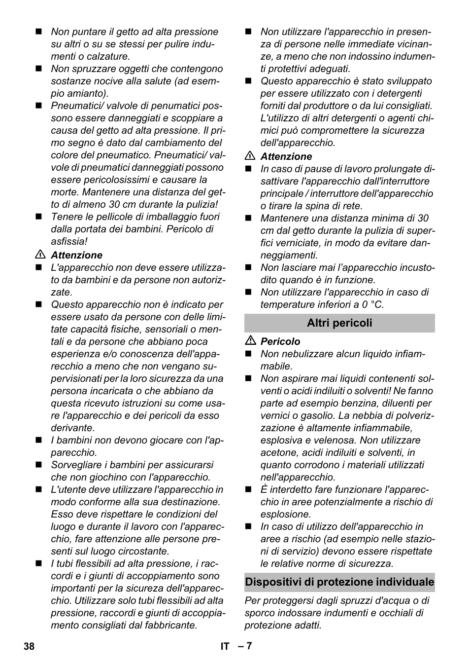 Altri pericoli, Dispositivi di protezione individuale | Karcher K 5 Premium eco!ogic Home User Manual | Page 38 / 292