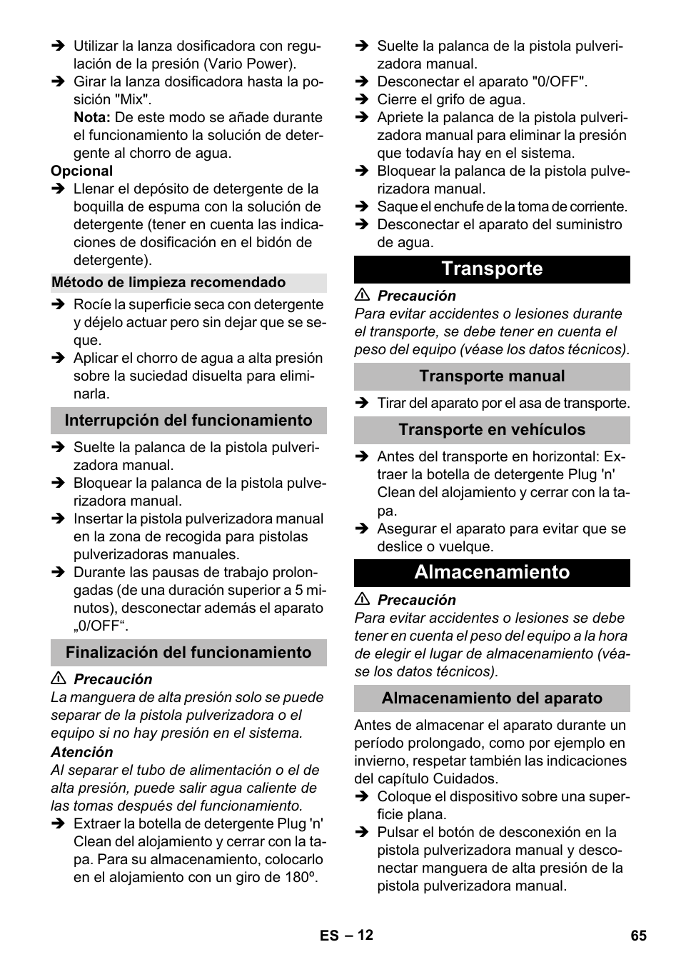 Método de limpieza recomendado, Interrupción del funcionamiento, Finalización del funcionamiento | Transporte, Transporte manual, Transporte en vehículos, Almacenamiento, Almacenamiento del aparato | Karcher K 5 Premium eco!ogic Home User Manual | Page 65 / 292