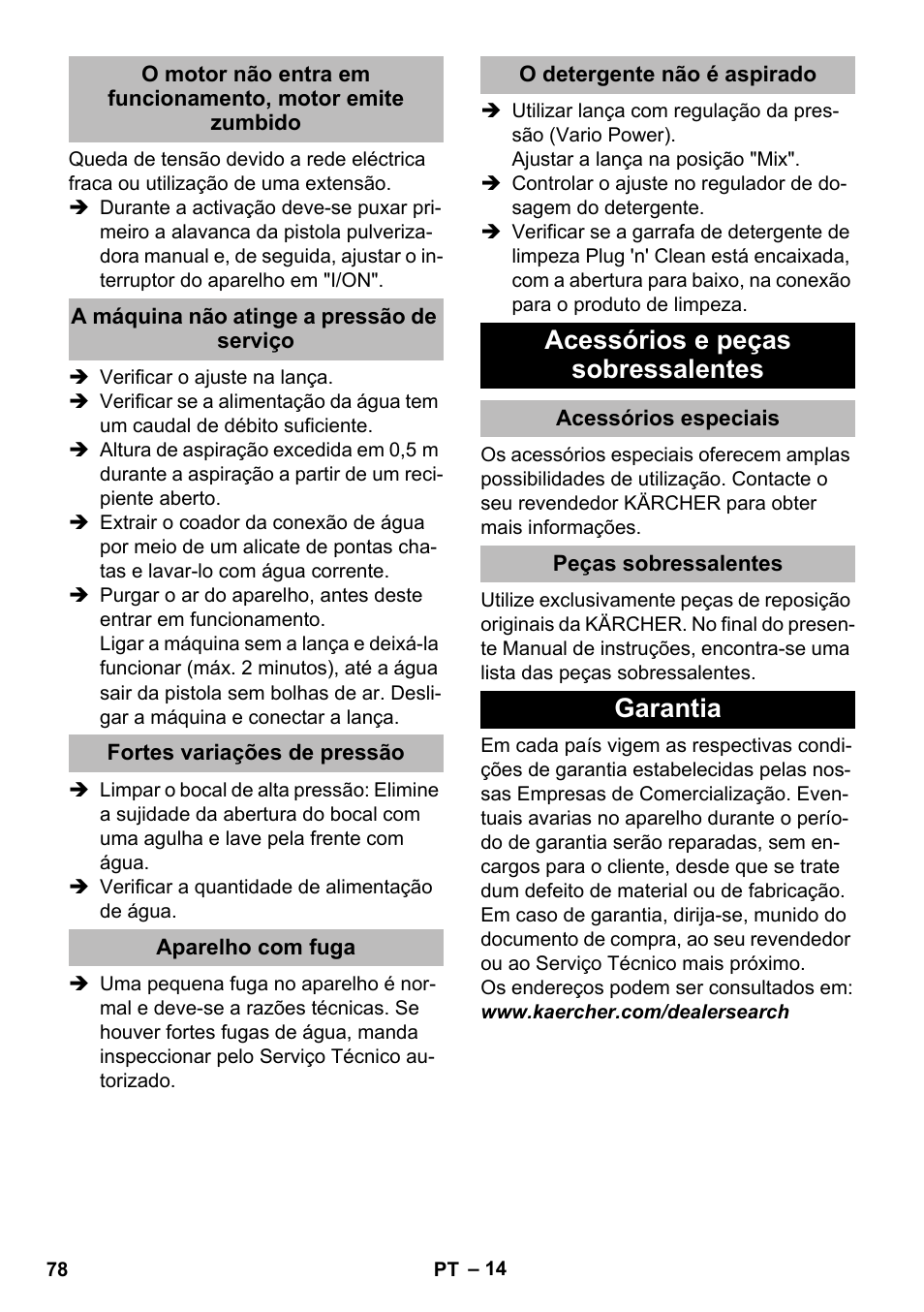 A máquina não atinge a pressão de serviço, Fortes variações de pressão, Aparelho com fuga | O detergente nгo й aspirado, Acessórios e peças sobressalentes, Acessórios especiais, Peças sobressalentes, Garantia | Karcher K 5 Premium eco!ogic Home User Manual | Page 78 / 292