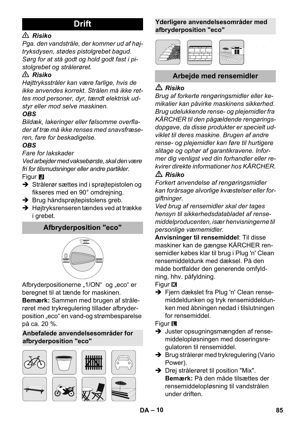 Drift, Afbryderposition "eco, Arbejde med rensemidler | Karcher K 5 Premium eco!ogic Home User Manual | Page 85 / 292