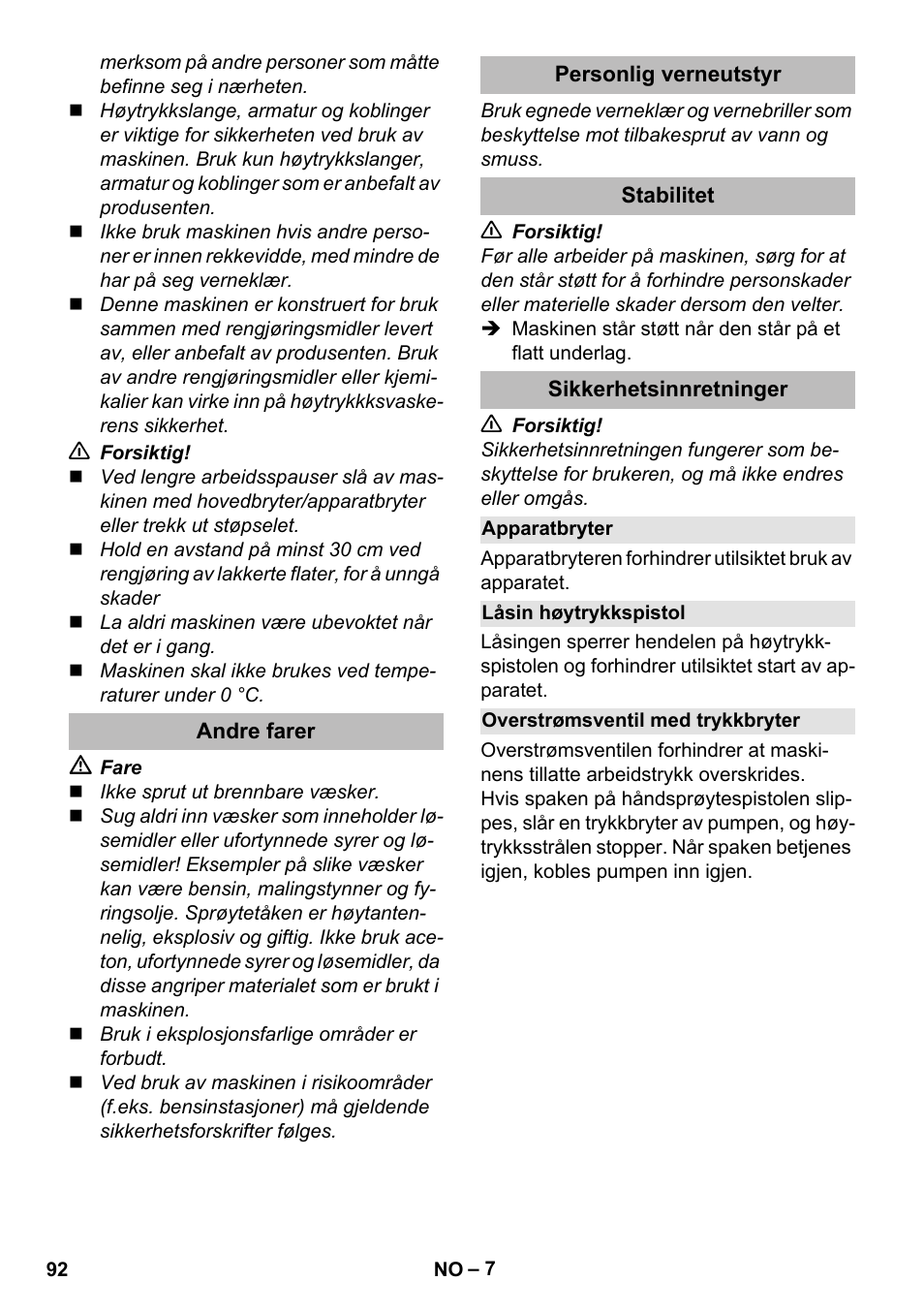 Andre farer, Personlig verneutstyr, Stabilitet | Sikkerhetsinnretninger, Apparatbryter, Låsin høytrykkspistol, Overstrømsventil med trykkbryter | Karcher K 5 Premium eco!ogic Home User Manual | Page 92 / 292