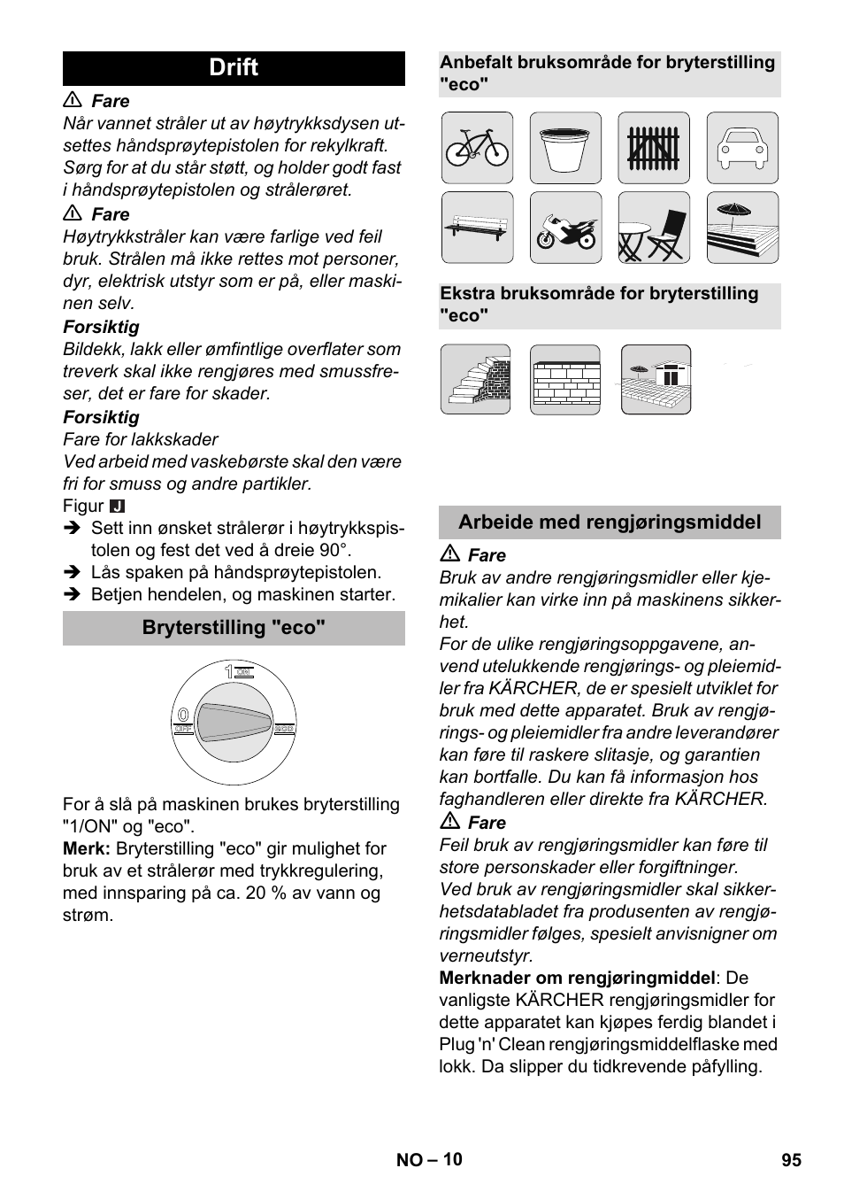 Drift, Bryterstilling "eco, Anbefalt bruksområde for bryterstilling "eco | Ekstra bruksområde for bryterstilling "eco, Arbeide med rengjøringsmiddel | Karcher K 5 Premium eco!ogic Home User Manual | Page 95 / 292